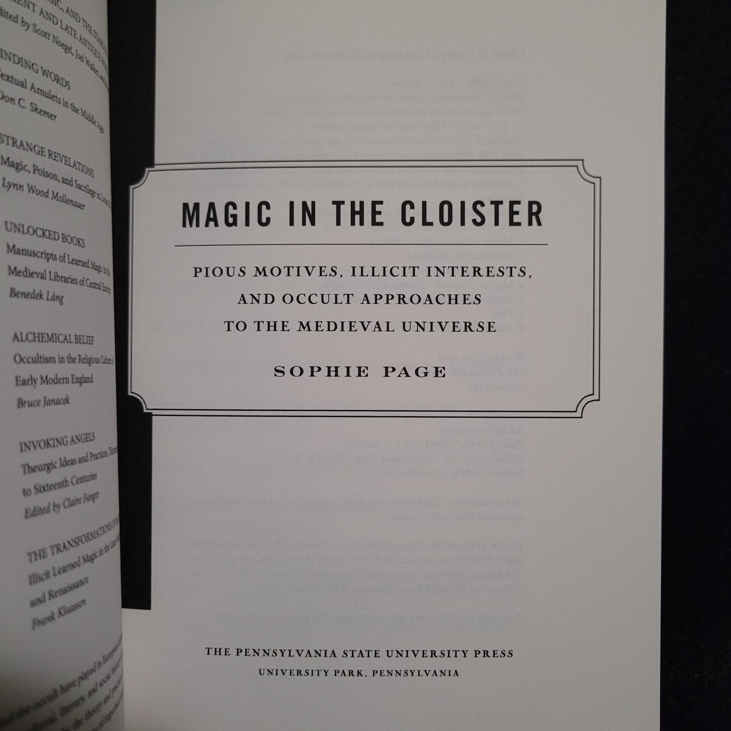 Magic in the Cloister: Pious Motives, Illicit Interests, and Occult Approaches to the Medieval Universe by Sophie Page (The Pennsyvania State University Press, 2013) Paperback