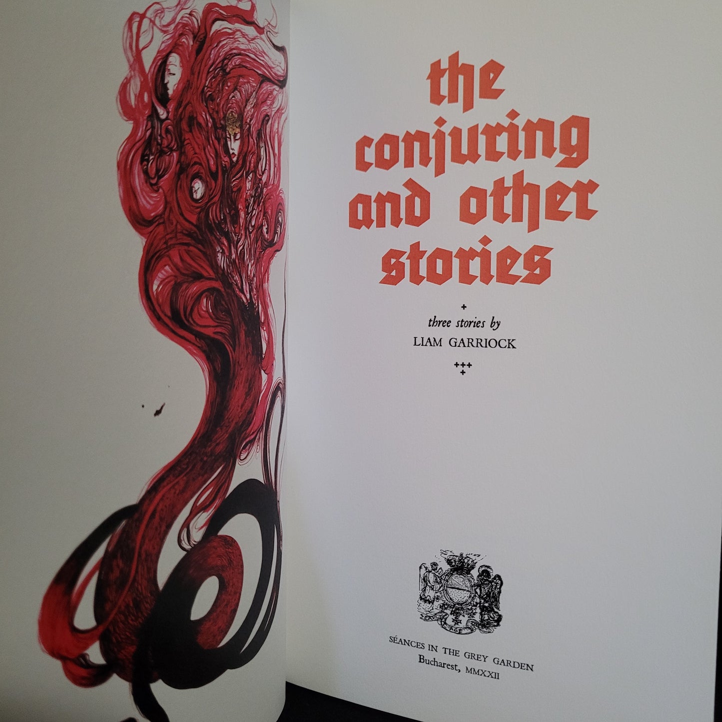 The Conjuring and Other Stories by Liam Garriock With Art by Luciana Lupe Vasconcelos (Mount Abraxas Press, 2021) Limited Edition Hardcover