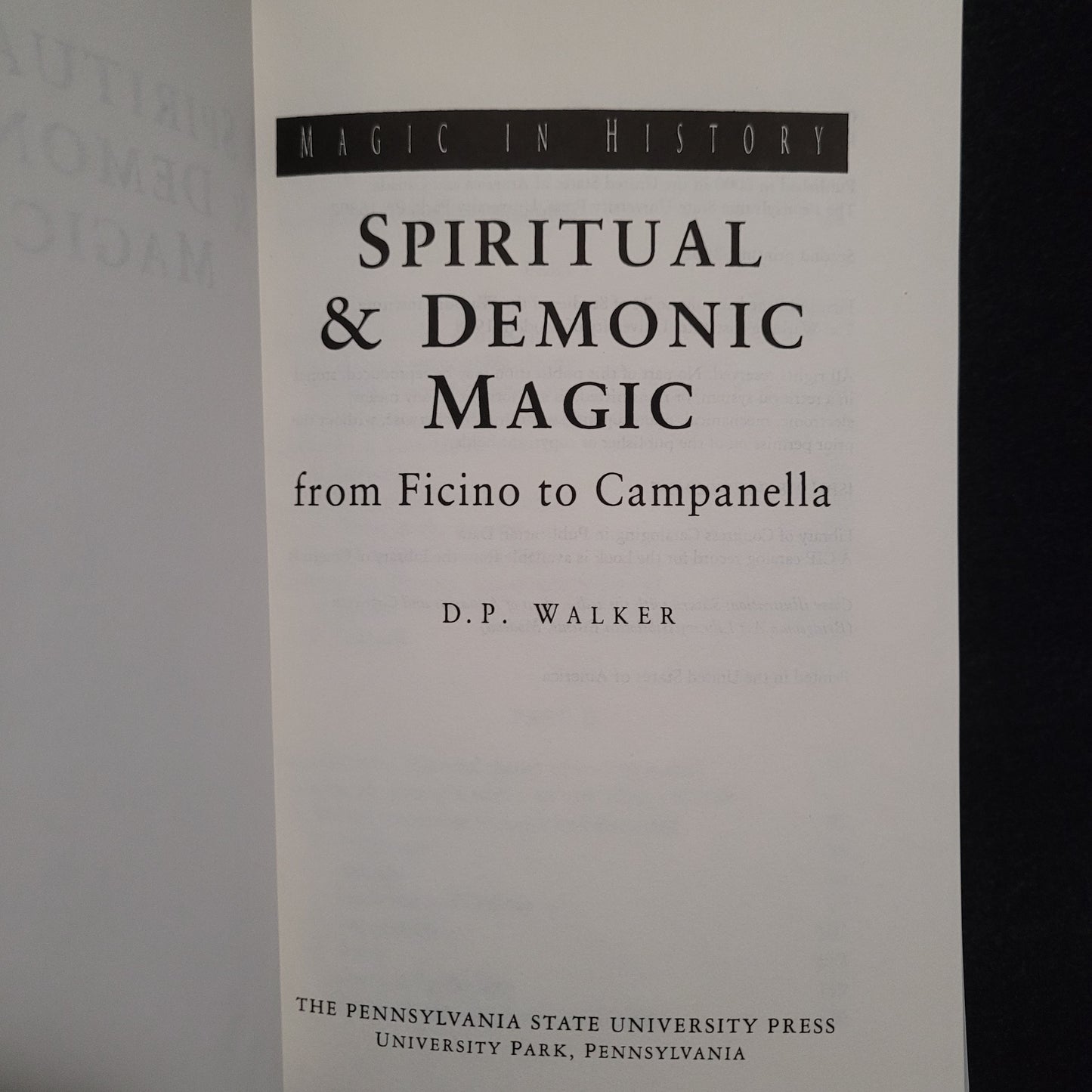 Spiritual and Demonic Magic: from Ficino to Campanella by D.P. Waker (The Pennsylvania State University Press, 2003) Paperback