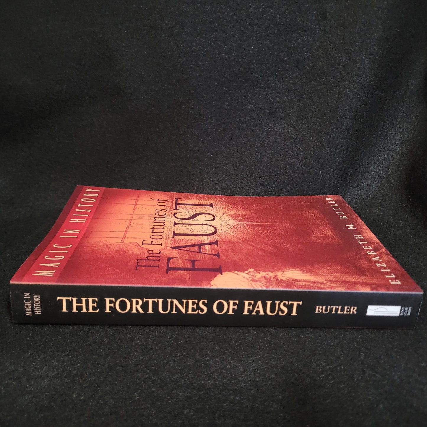 The Fortunes of Faust (Magic in History) by Elizabeth M. Butler (The Pennsylvania State University Press, 1998) Paperback