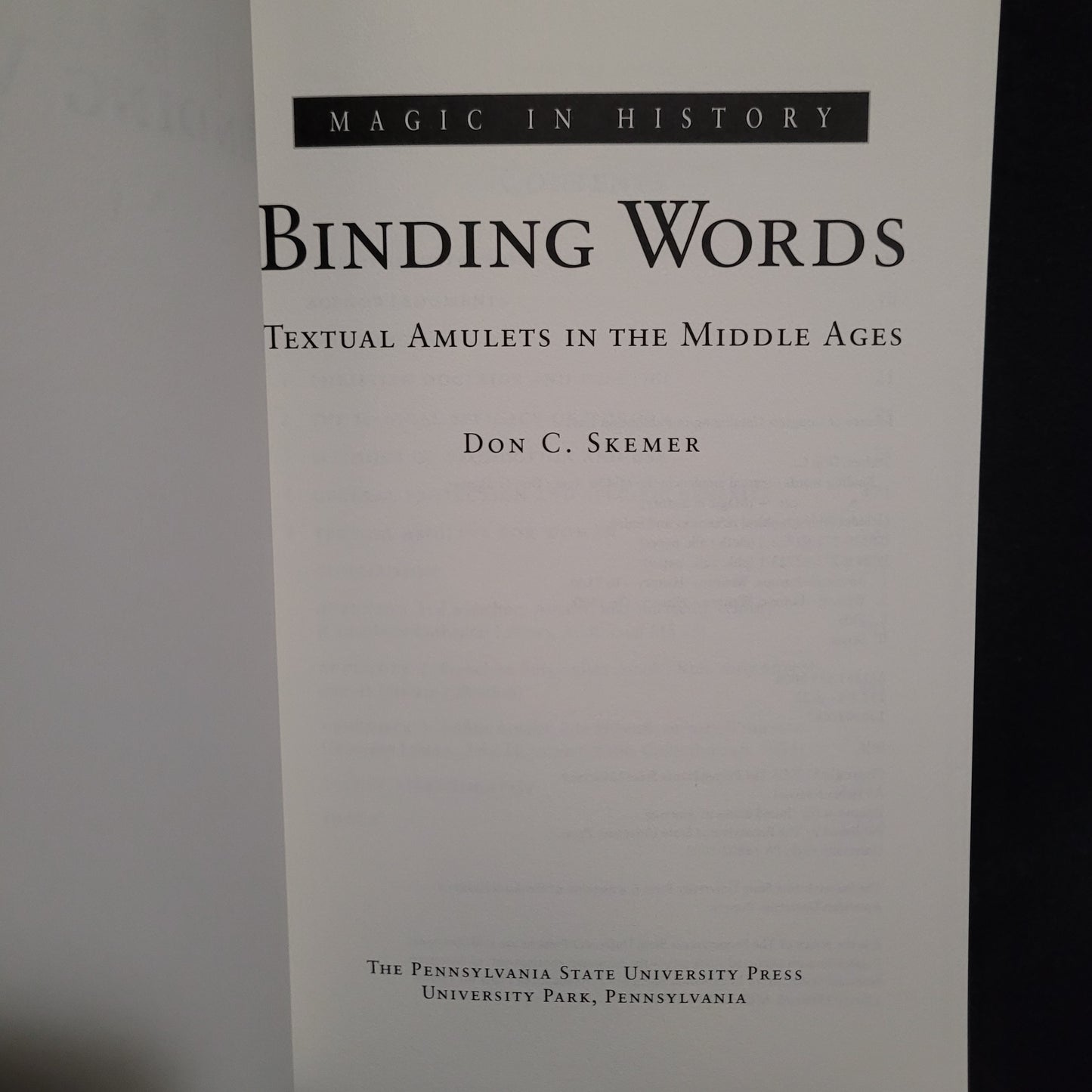 Binding Words: Textual Amulets in the Middle Ages (Magic in History Series) by Don C. Skemer (The Pennsylvania State University Press, 2006) Paperback