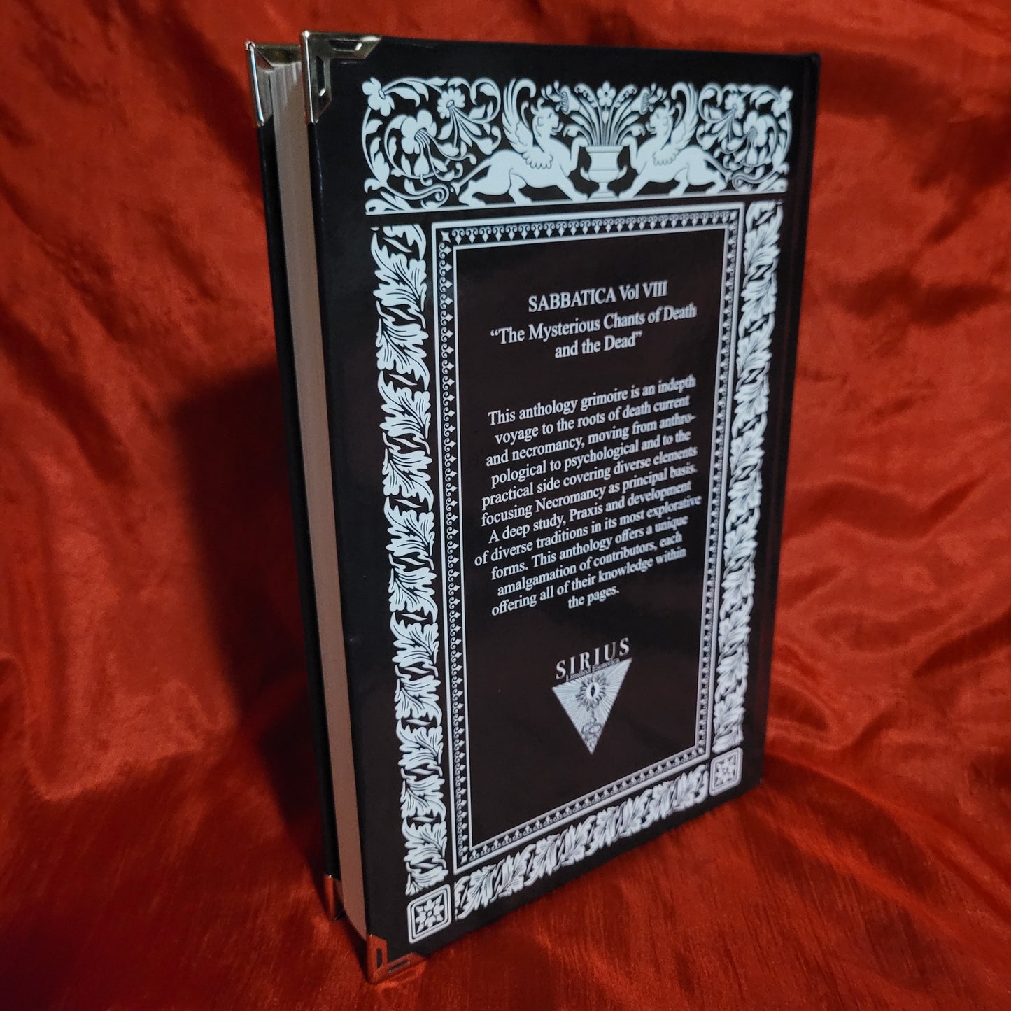 Sabbatica Volume VIII: The Mysterious Chants of Death and the Dead edited by Edgar Kerval (Sirius Limited Esoterica, 2023) Standard Hardcover Edition Limited to 111 copies