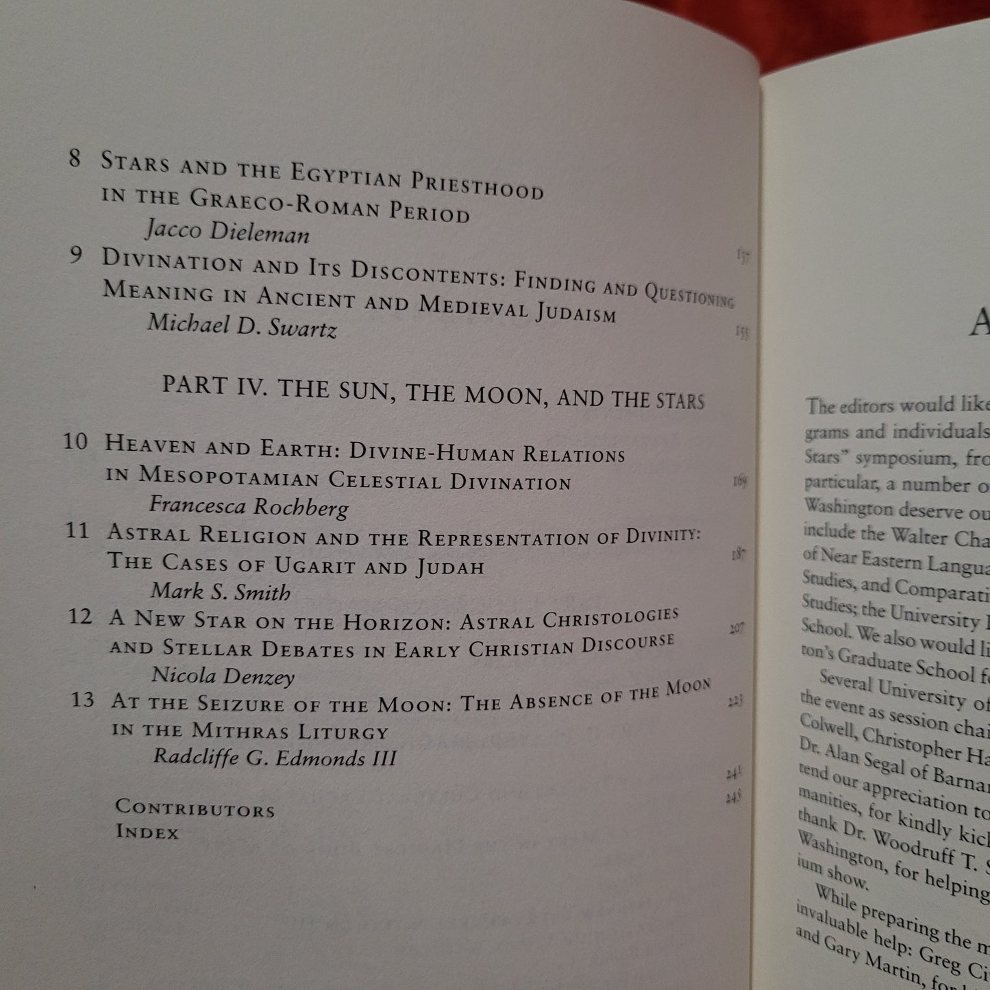 Prayer, Magic, and the Stars in the Ancient and Late Antique World edited by Scott Noegel, Joel Walker, and Brannon Wheeler (The Pennsylvania State University Press, 2003) Magic in History Series Paperback