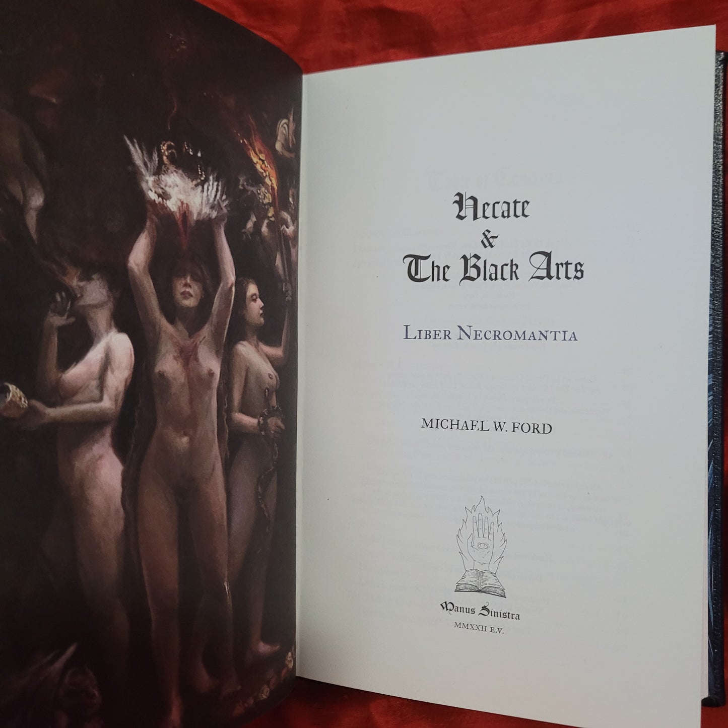 Hecate & The Black Arts: Liber Necromantia by Michael W. Ford (Manus Sinistra Publishing, 2022) Deluxe Edition Limited to 52 Copies