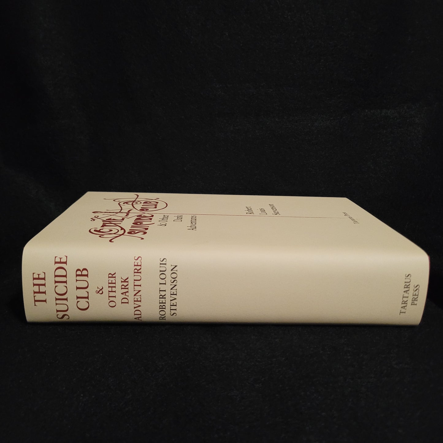 The Suicide Club & Other Dark Adventures by Robert Louis Stevenson (Tartarus Press, 2016) Limited Edition Hardcover