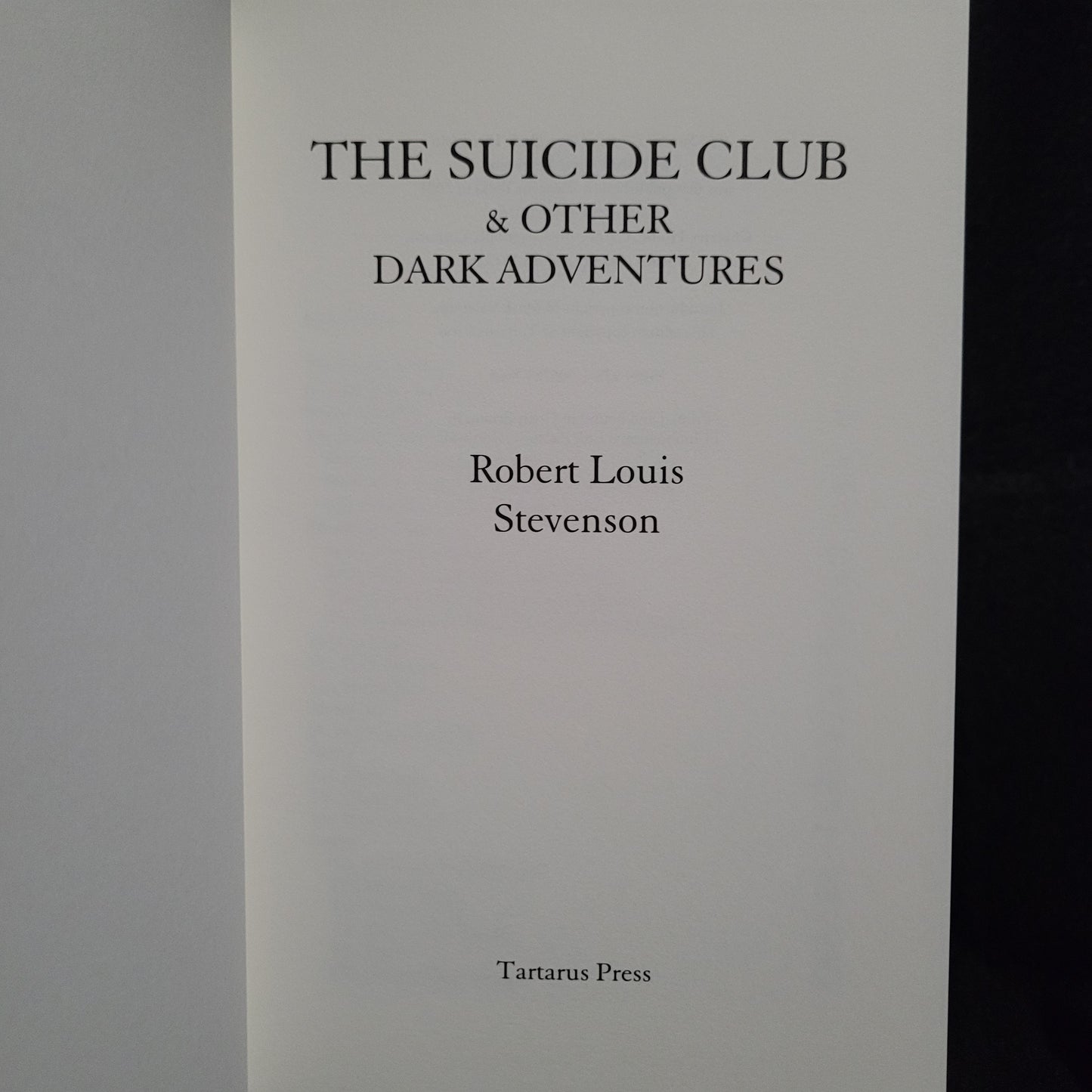 The Suicide Club & Other Dark Adventures by Robert Louis Stevenson (Tartarus Press, 2016) Limited Edition Hardcover