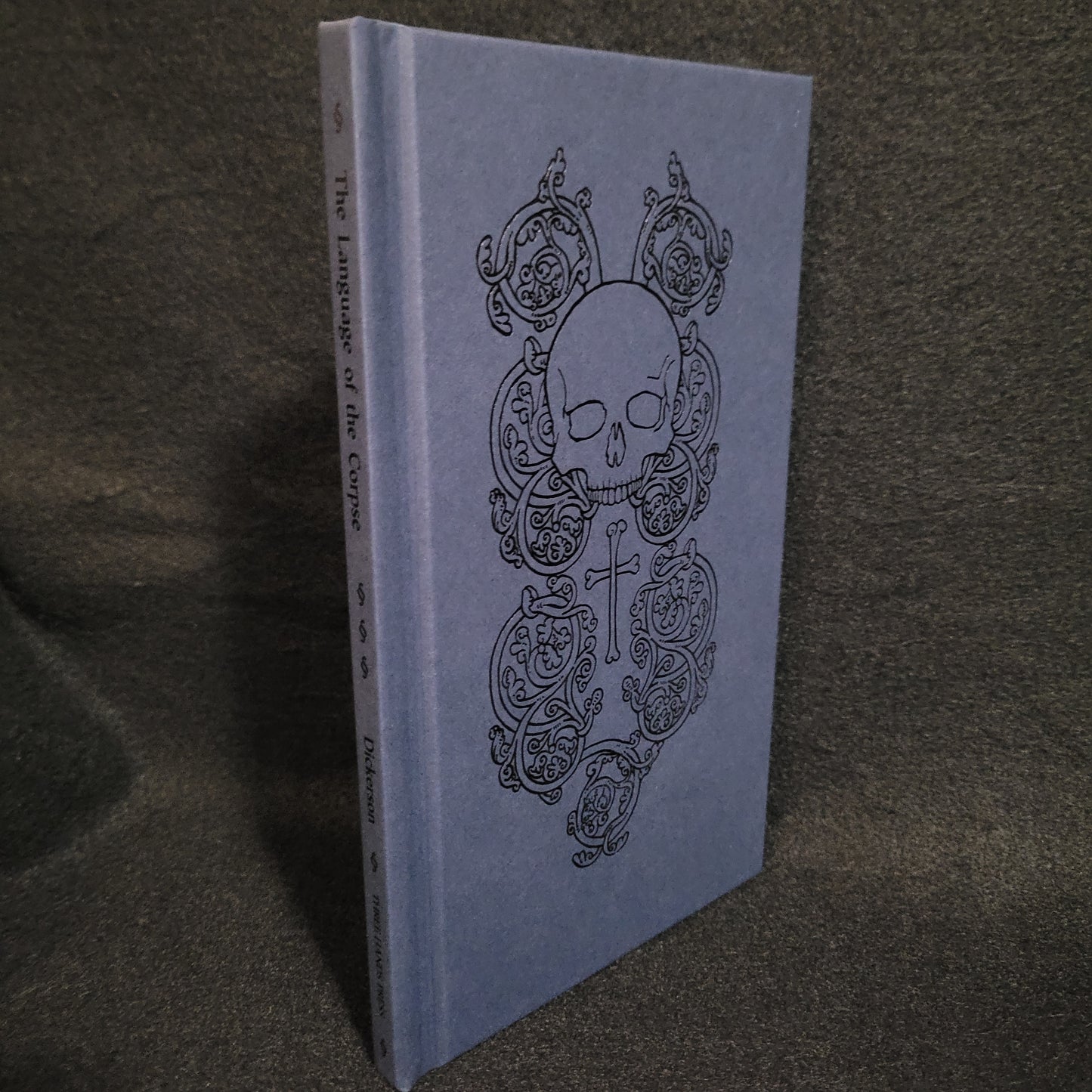 The Language of the Corpse: The Power of the Cadaver in Germanic and Icelandic Sorcery by Cody Dickerson (Three Hands Press, 2016) Hardcover Edition