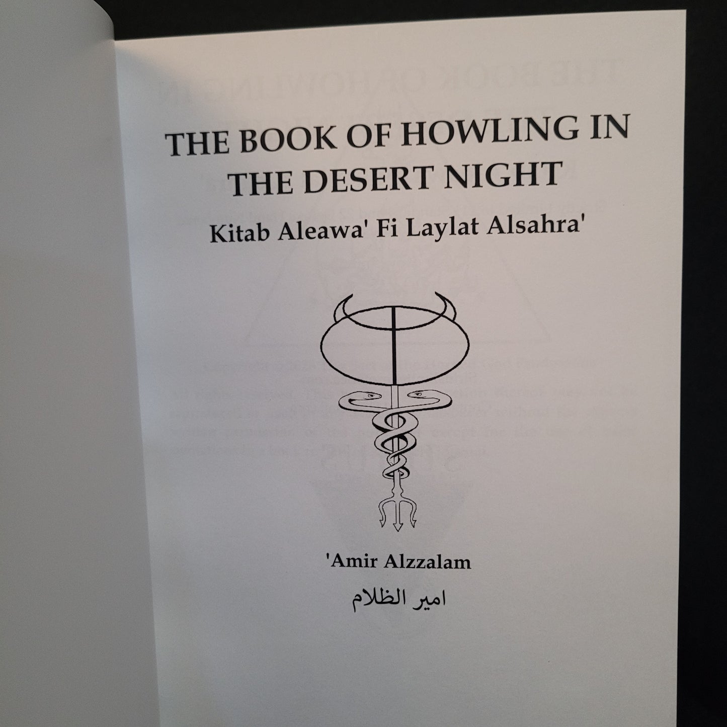 KITAB ALEAWA´FI LAYLAT ALSAHRA “The Book of Howling in the Desert Night”by 'Amir Alzzalam (Sirius Limited Esoterica, 2023) Deluxe Edition Edition Limited to 22 Copies