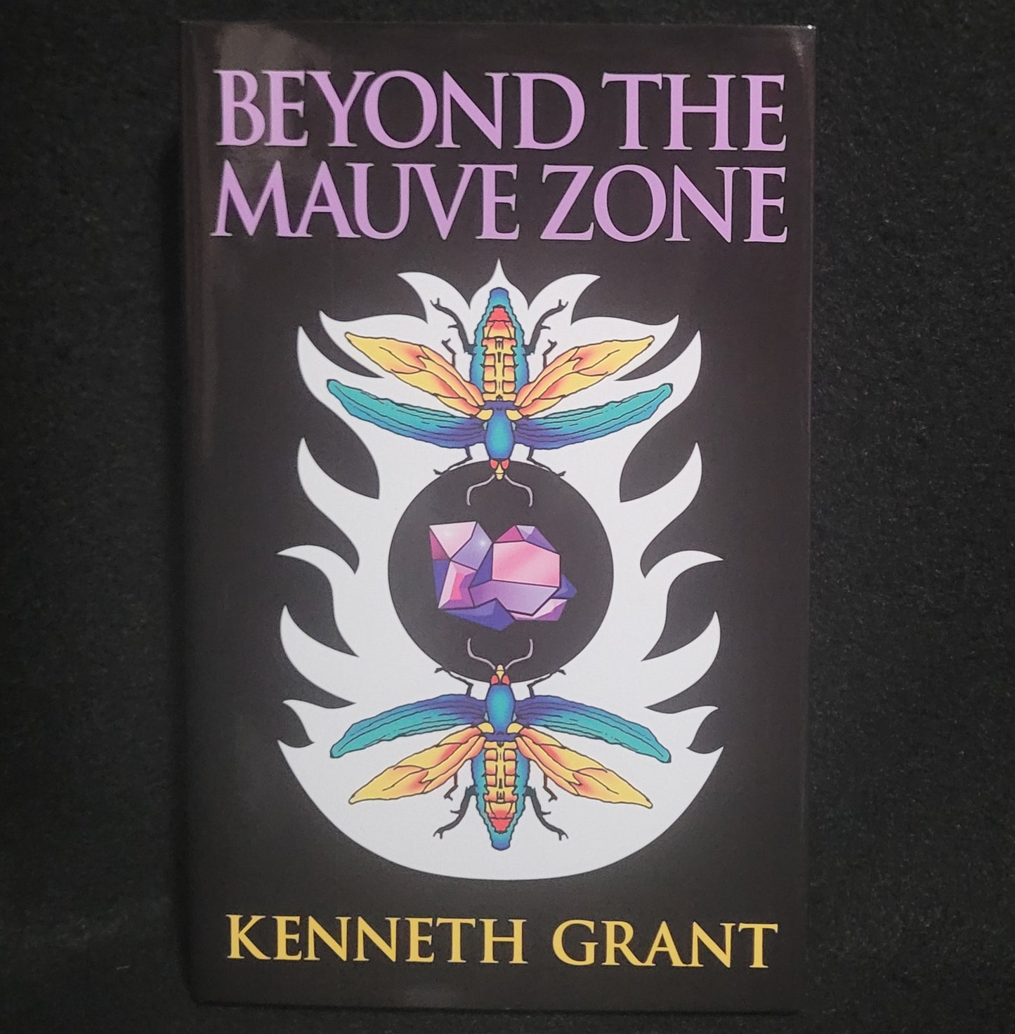 Beyond the Mauve Zone by Kenneth Grant (Starfire Publishing, 2022) Hardcover