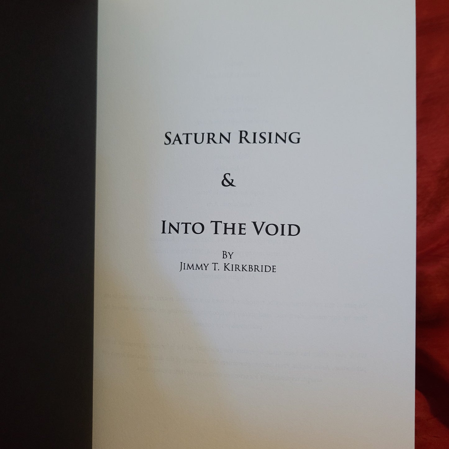 Saturn Rising & Into the Void by J.T. Kirkbride (Aeon Sophia Press, 2022) Limited Edition Hardcover