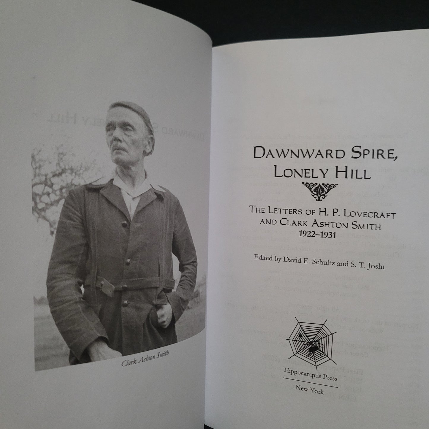 Dawnward Spire, Lonely Hill: The Letters of H.P. Lovecraft and Clark Ashton Smith: 1922-1931(vol. 1) Edited by David E. Schultz and S.T. Joshi (Hippocampus Press, 2020) Paperback