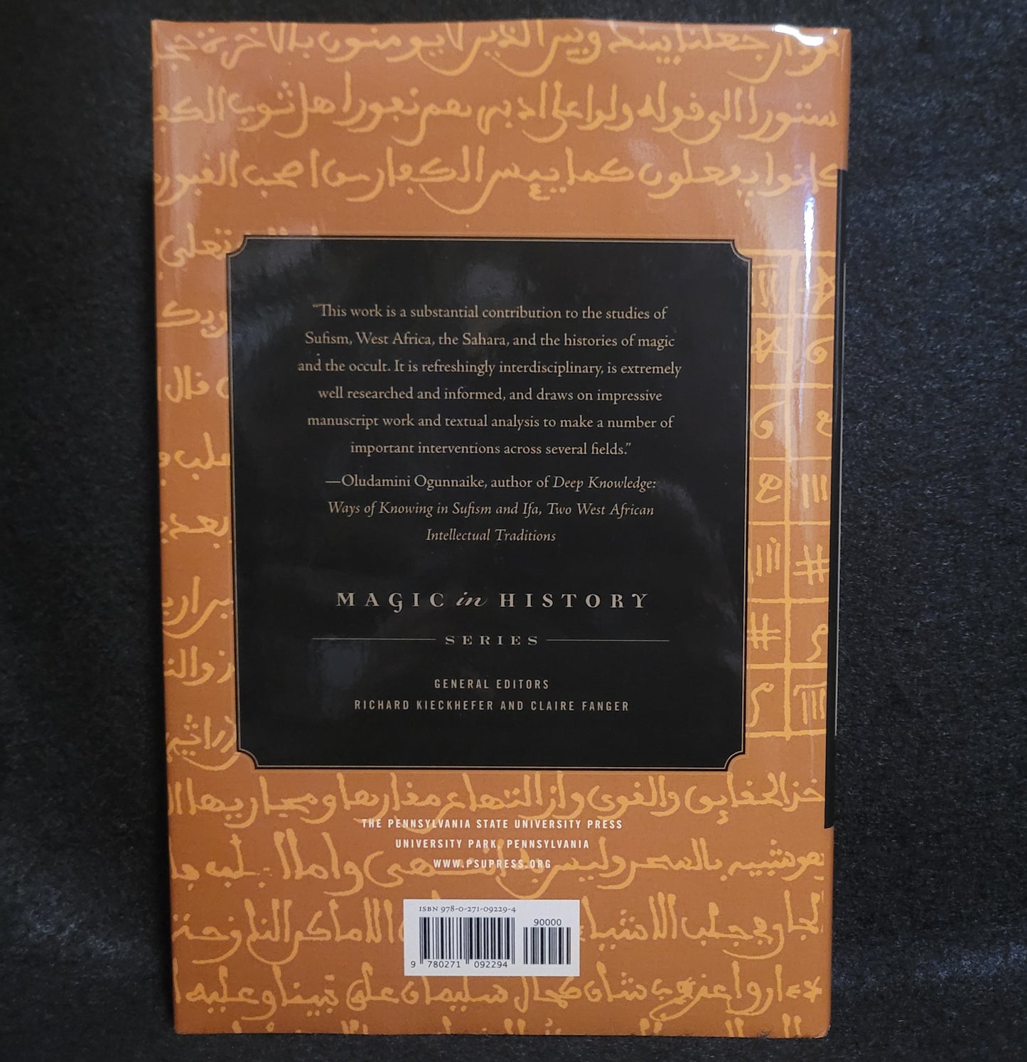 Science or Sorcery? Contesting Knowledge and Practice in West African Sufi Texts, Magic in History Series by Ariela Marcus-Sells (The Pennsylvania State University Press, 2022) Hardcover