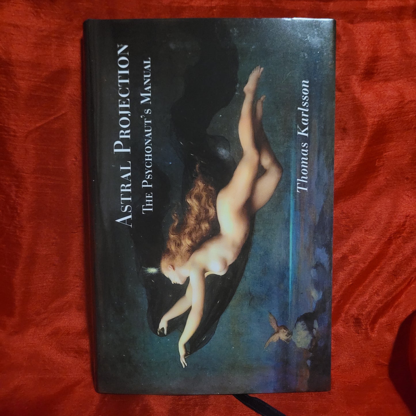 Astral Projection: The Psychonaut's Manual by Thomas Karlsson (Manus Sinistra Publishing, 2022) Limited Edition Cloth Hardcover