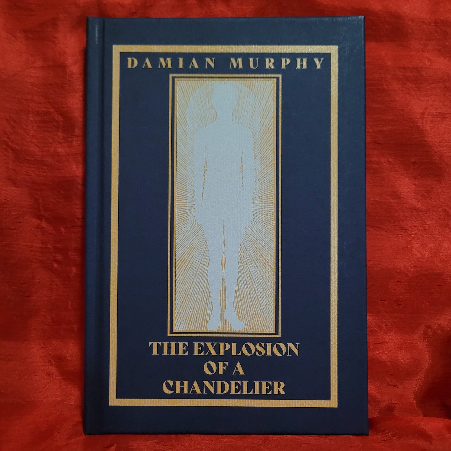 The Explosion of a Chandelier by Damian Murphy (Occult Press, 2023) First Edition Hardcover Limited to 240 Copies