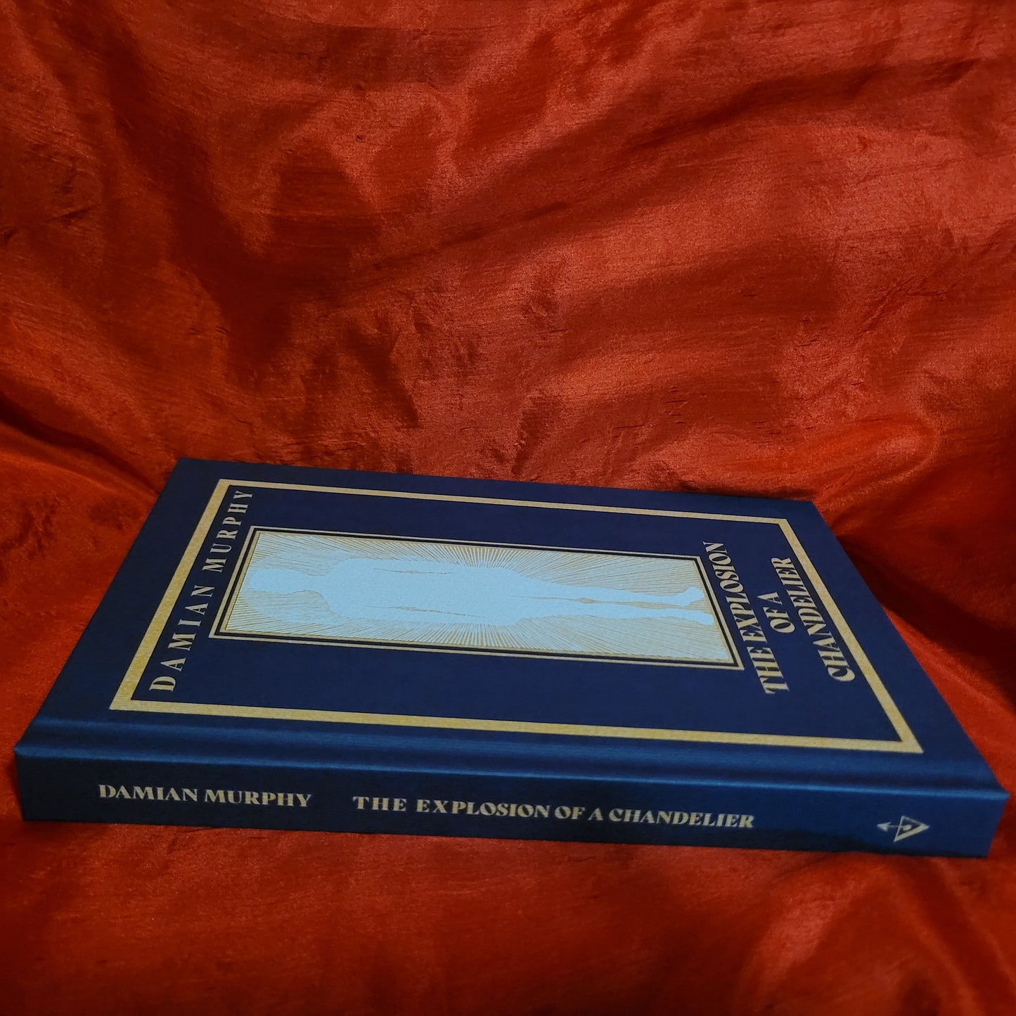 The Explosion of a Chandelier by Damian Murphy (Occult Press, 2023) First Edition Hardcover Limited to 240 Copies