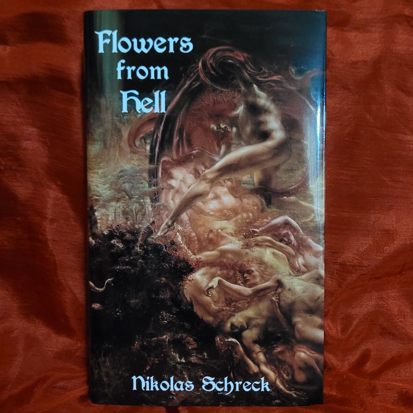 Flowers from Hell: A Satanic Reader by Nikolas Schreck (Manus Sinistra Publishing, 2023) Hardcover Edition