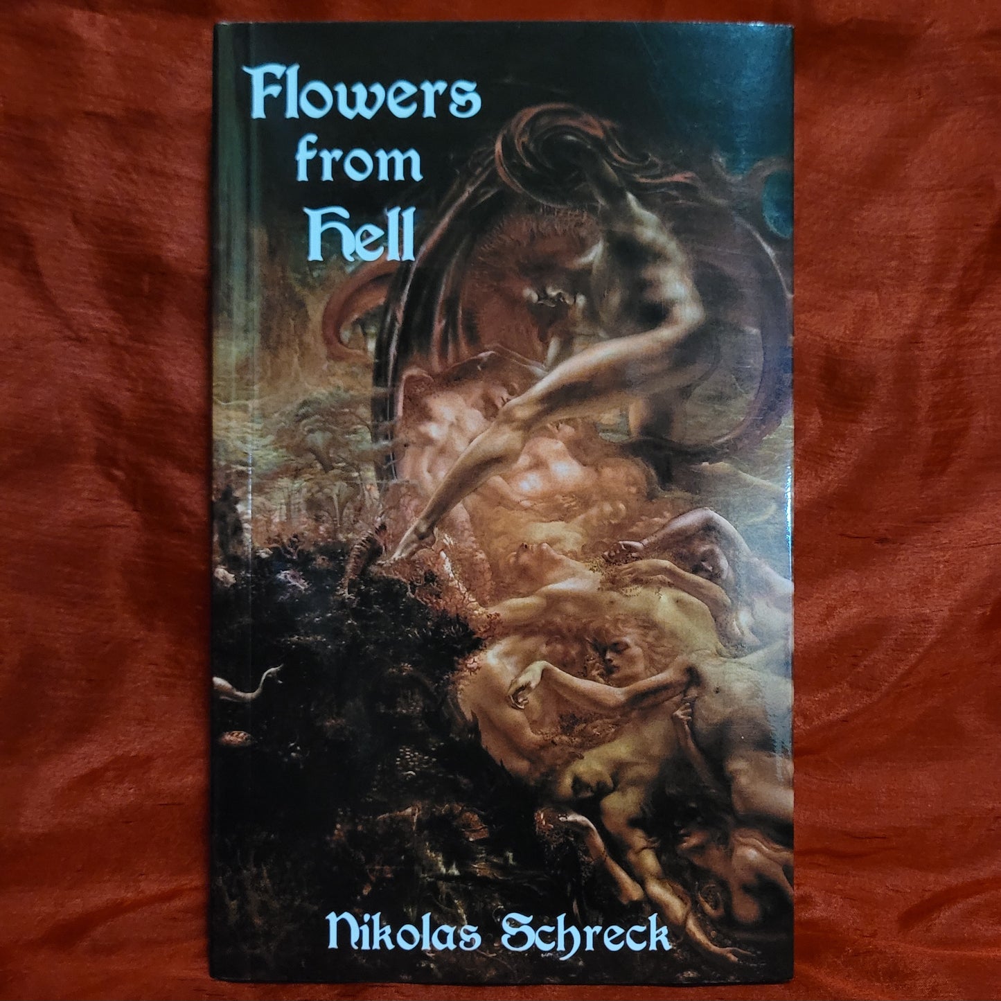 Flowers from Hell: A Satanic Reader by Nikolas Schreck (Manus Sinistra Publishing, 2023) Paperback Edition