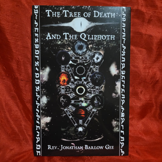 The Tree of Death and the Qliphoth by Rev. Jonathan Gee (Manus Sinistra Publishing, 2023) Paperback Edition