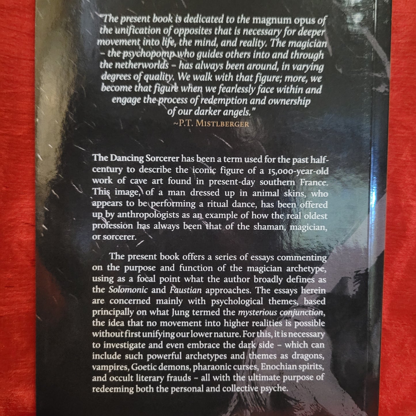 The Dancing Sorcerer: Essays on the Mind of the Magician by P.T. Mistlberger (Anathema Publishing, 2022) Paperback Edition