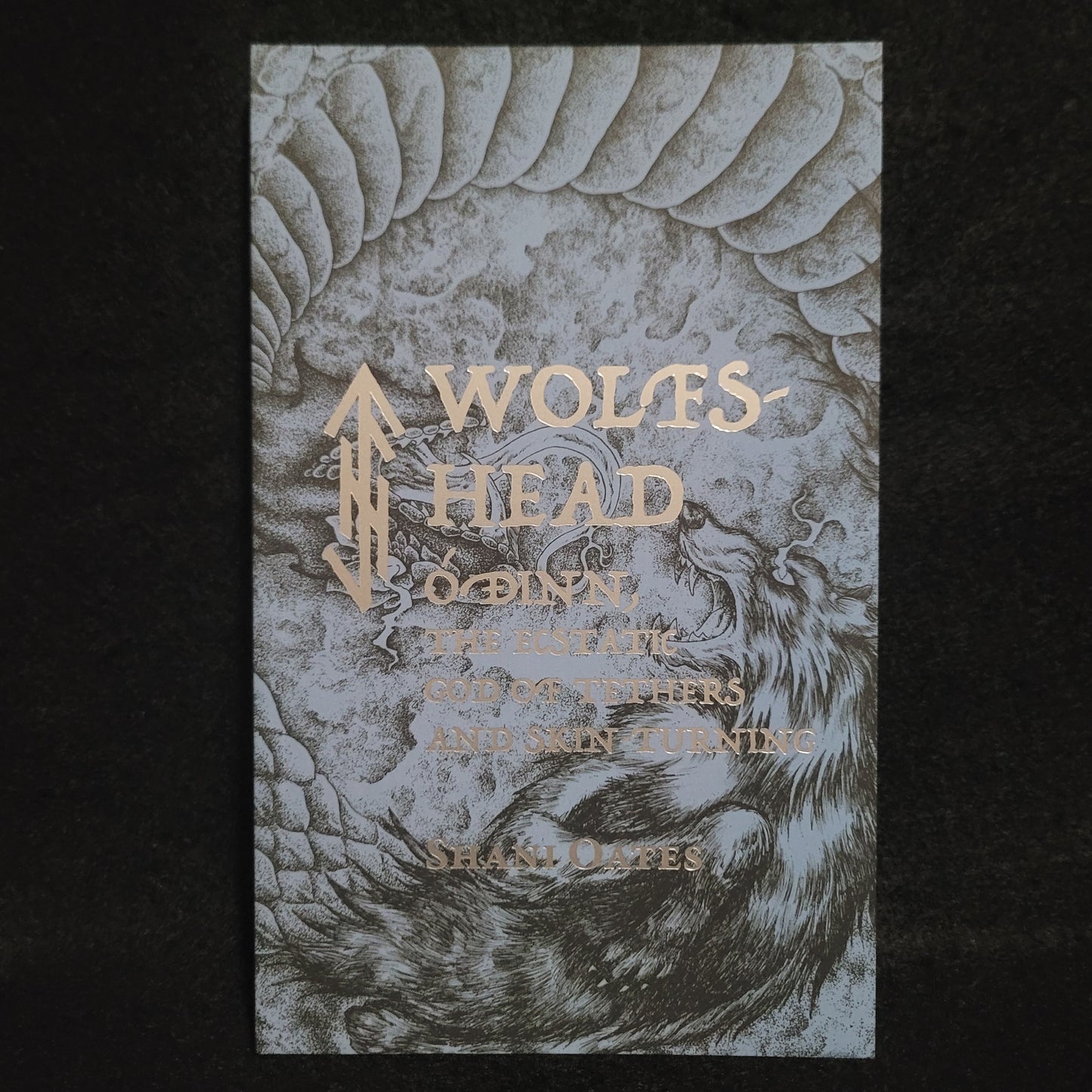 Wolfs-Head: Óðinn, The Ecstatic God of Tethers and Skin-Turning by Shani Oates (Anathema Publishing, 2023) Paperback Edition