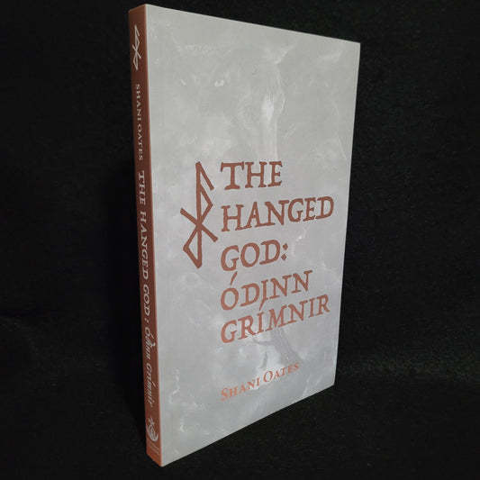 The Hanged God: Óðinn Grímnir by Shani Oates (Anathema Publishing, 2021) Paperback Edition