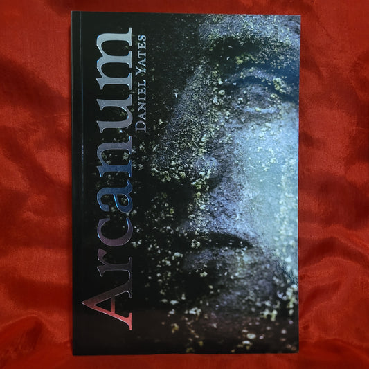 Arcanum by Daniel Yates (Anathema Publishing, 2019) Paperback Edition