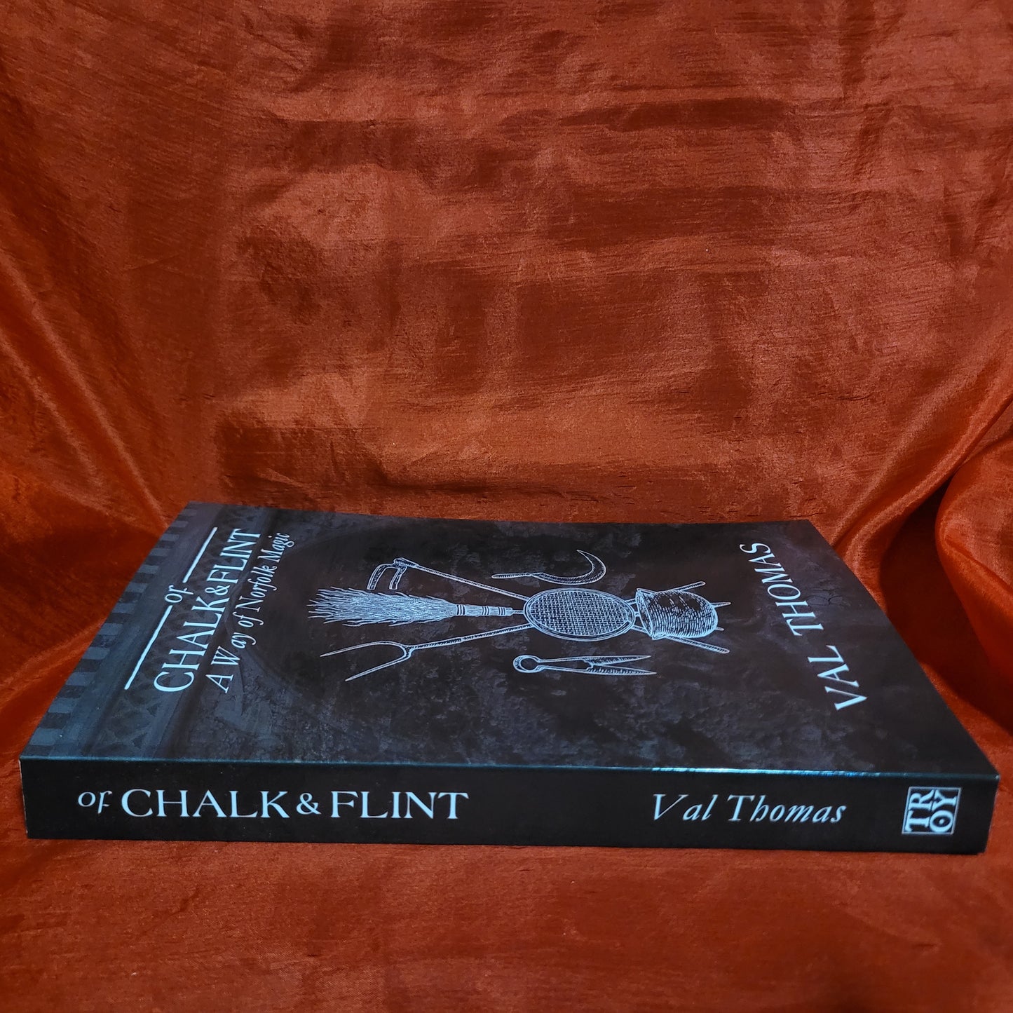 Of Chalk & Flint: A Way of Norfolk Magic by Val Thomas (Troy Books, 2019) Paperback Edition