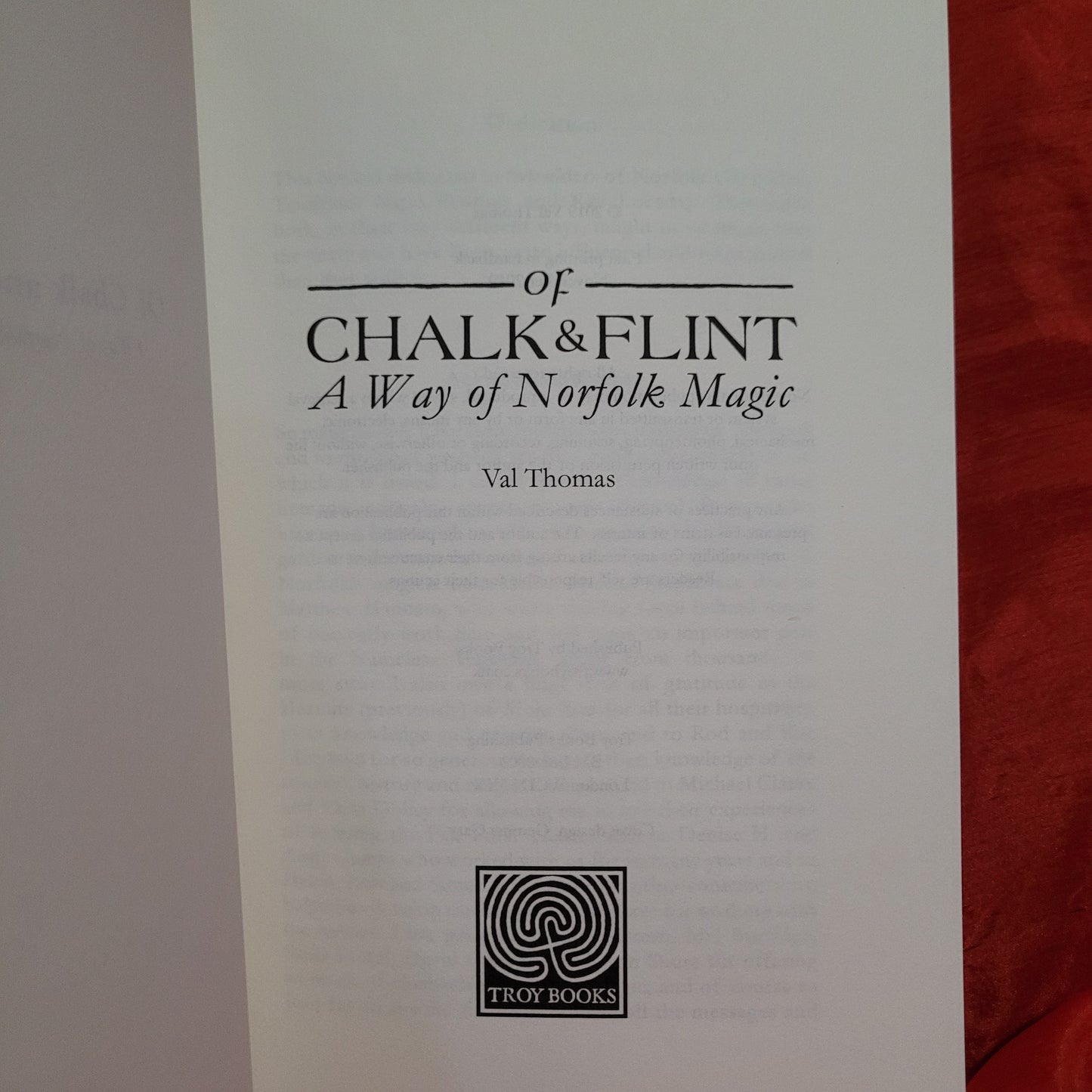 Of Chalk & Flint: A Way of Norfolk Magic by Val Thomas (Troy Books, 2019) Paperback Edition