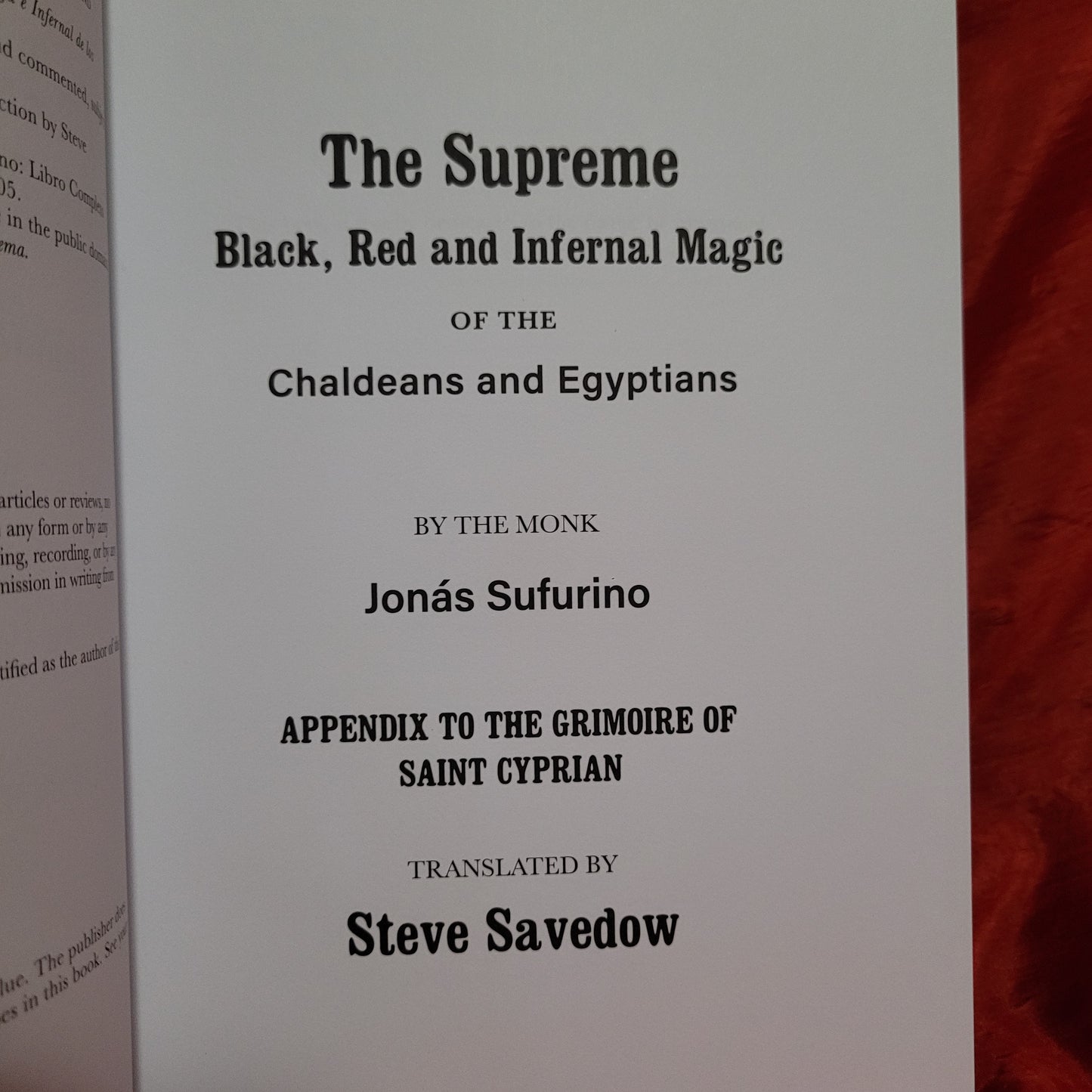 The Supreme Black, Red and Infernal Magic of the Chaldeans and Egyptians translated by Steve Savedow (Hadean Press, 2022) Hardcover Edition