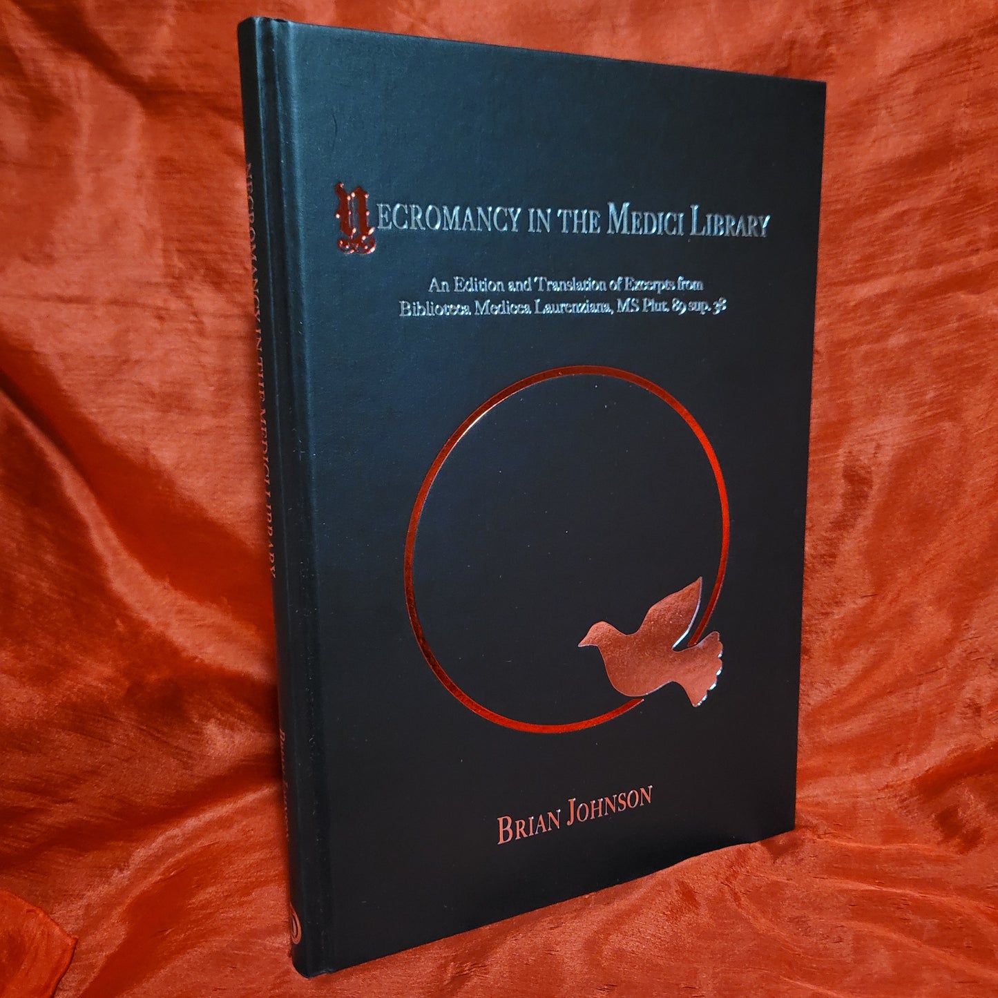 Necromancy in the Medici Library Translated by Brian Johnson (Hadean Press, 2020) Hardcover Edition