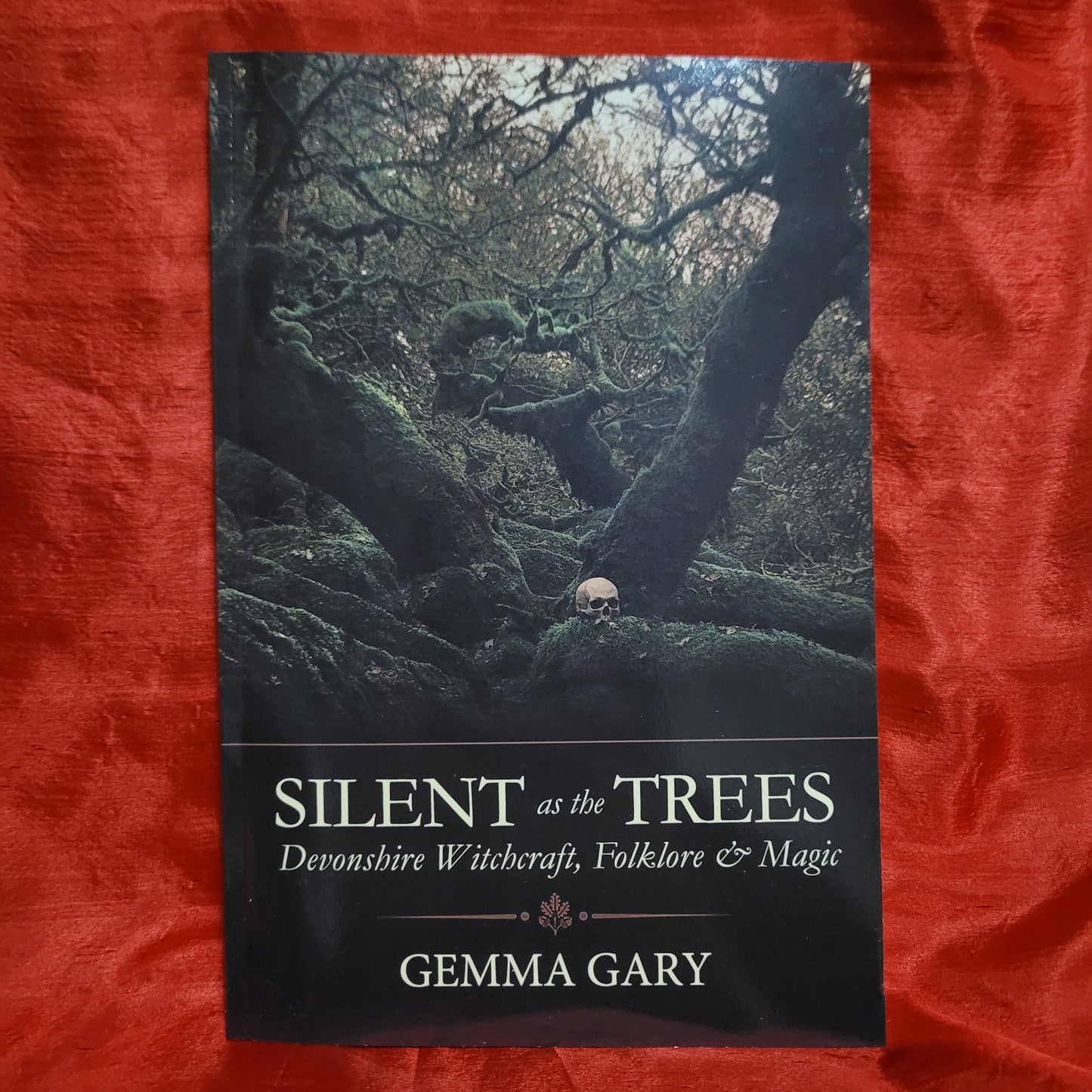 Silent as the Trees: Devonshire Witchcraft, Folklore & Magic by Gemma Gary (Troy Books, 2017) Paperback Edition