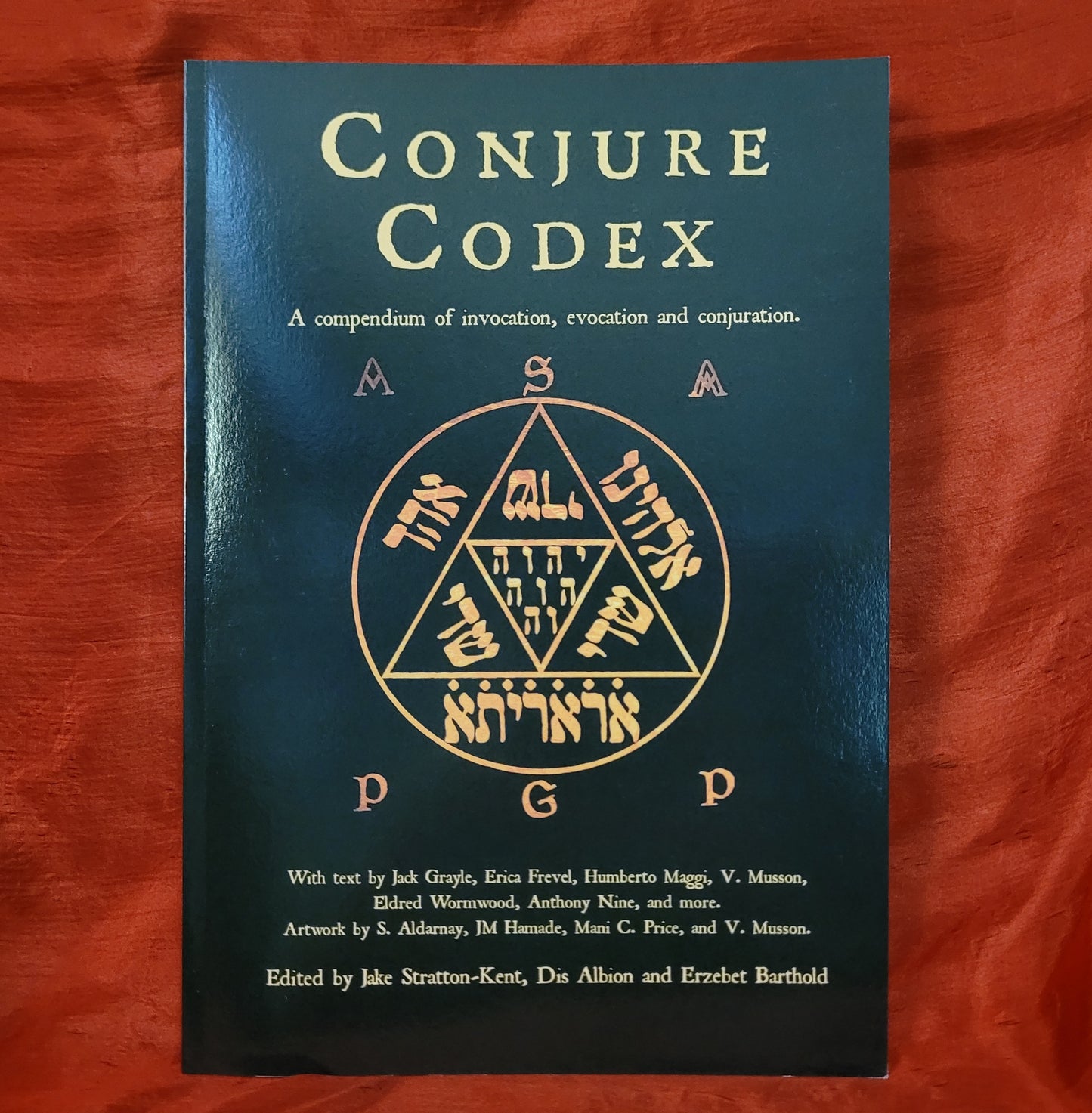 Conjure Codex 4: A Compendium of Invocation, Evocation and Conjuration edited by Jake Stratton-Kent, Dis Albion and Erzebet Barthold (Hadean Press, 2020) Paperback