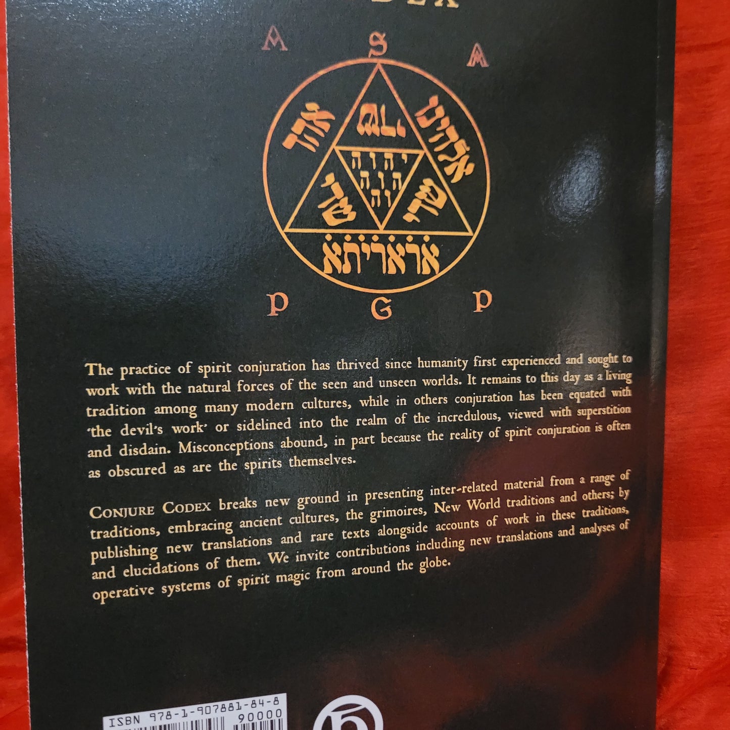 Conjure Codex 4: A Compendium of Invocation, Evocation and Conjuration edited by Jake Stratton-Kent, Dis Albion and Erzebet Barthold (Hadean Press, 2020) Paperback