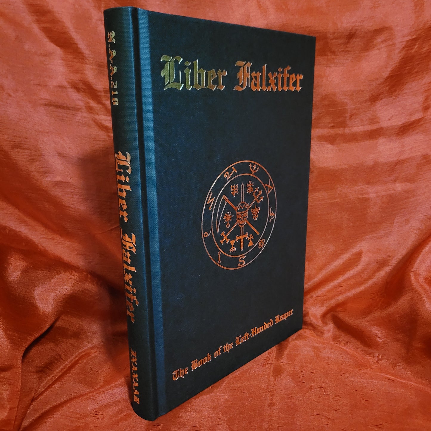 Liber Falxifer: The Book of the Left-Handed Reaper by N.A-A.218 (Ixaxaar Occult Literature, 2021) Limited Edtion Hardcover