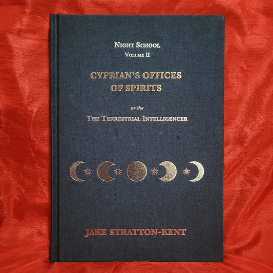 Cyprian's Office of Spirits: Night School II by Jake Stratton Kent (Hadean Press) Limited Edition Hardcover