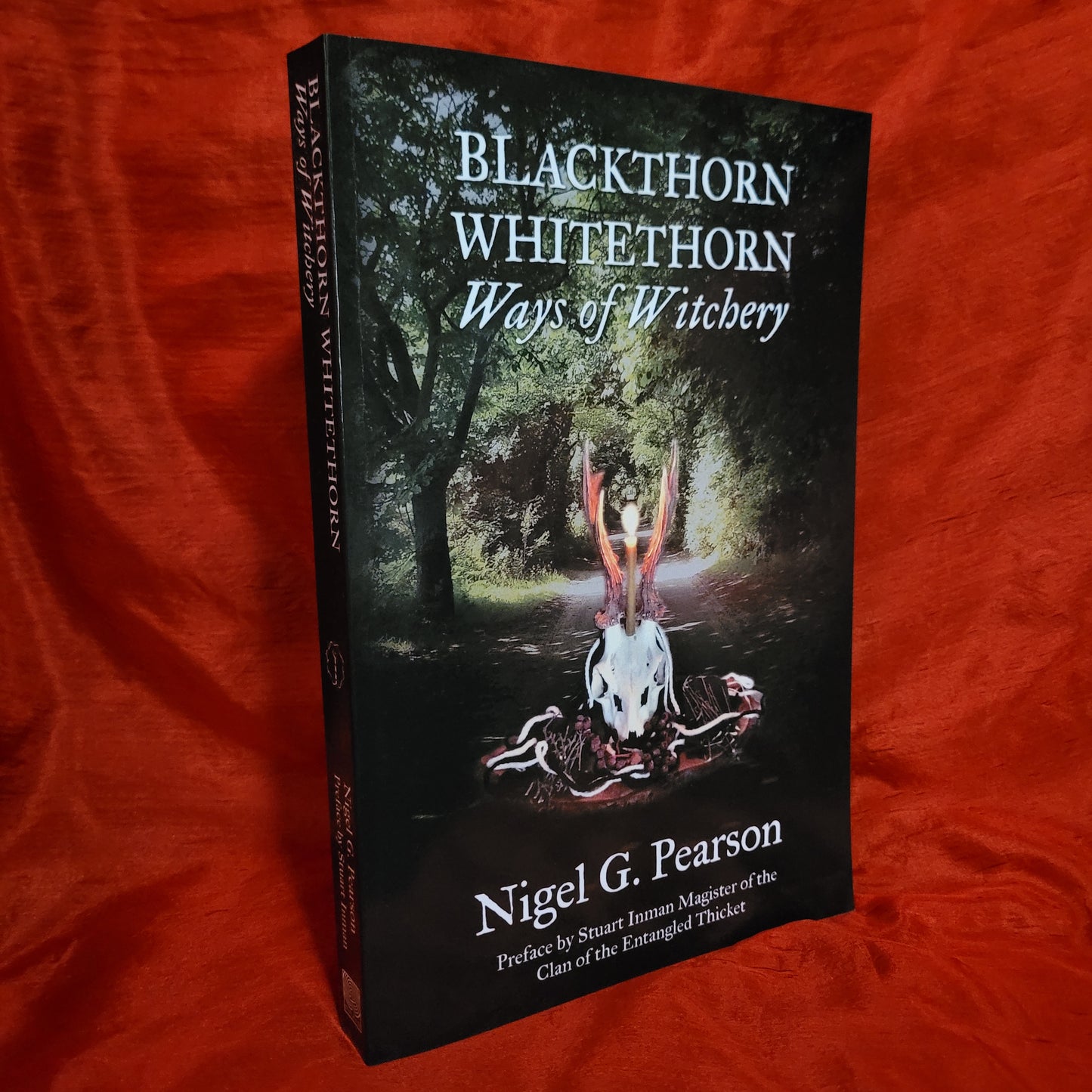 Blackthorn - Whitethorn: Ways of Witchery by Nigel G. Pearson (Troy Books, 2023) Paperback