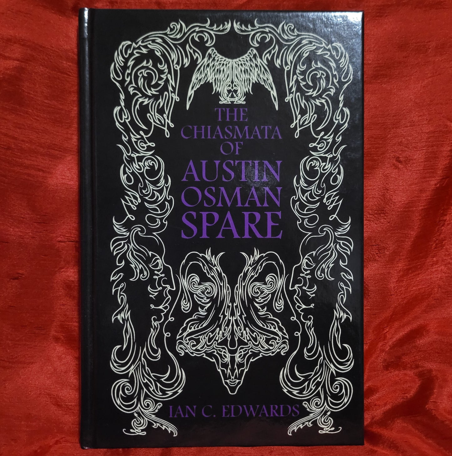 Being & Non-Being in Occult Experience: Volume 2: The Chiasmata of Austin Osman Spare by Ian C. Edwards (Atramentous Press, 2022) Hardcover