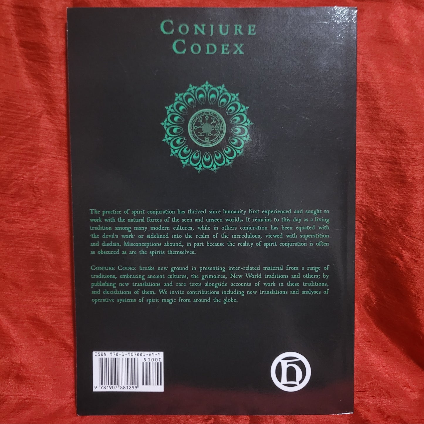 Conjure Codex 2: A Compendium of Invocation, Evocation and Conjuration edited by Jake Stratton-Kent, Dis Albion and Erzebet Carr (Hadean Press, 2013) Paperback