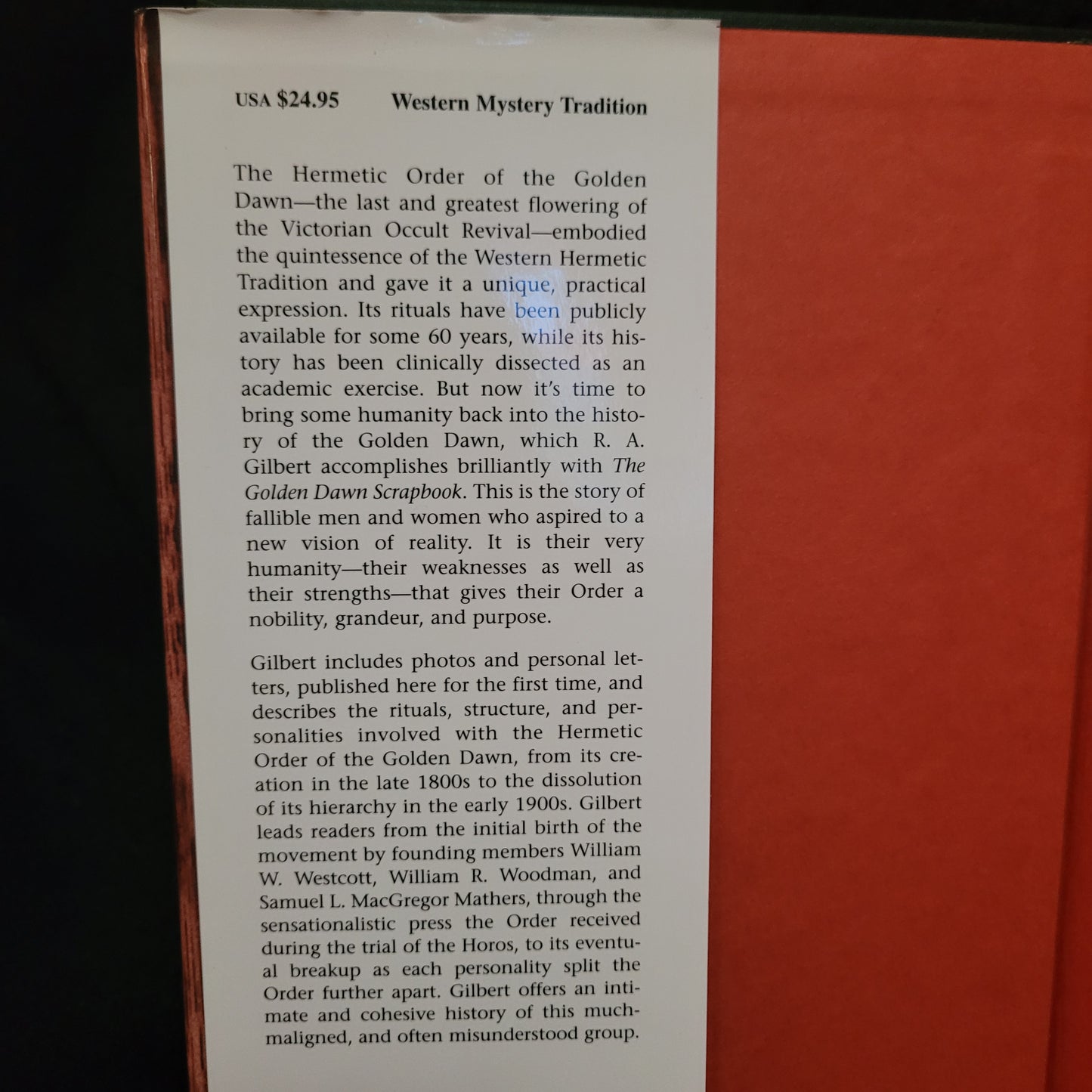 The Golden Dawn Scapbook: The Rise and Fall of a Magical Order by R.A. Gilbert (Samuel Weiser, Inc., 1997)