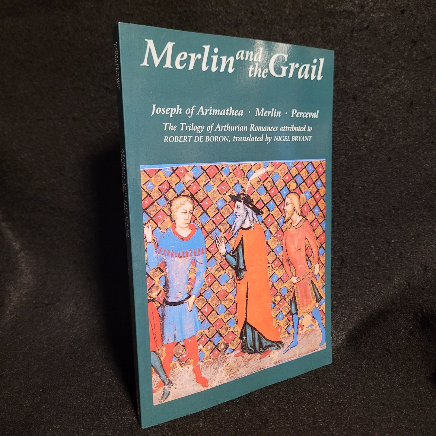 Merlin and the Grail: The Trilogy of Arthurian Romances attributed to Robert de Boron, translated by Nigel Bryant (D.S. Brewer, 2005) Paperback