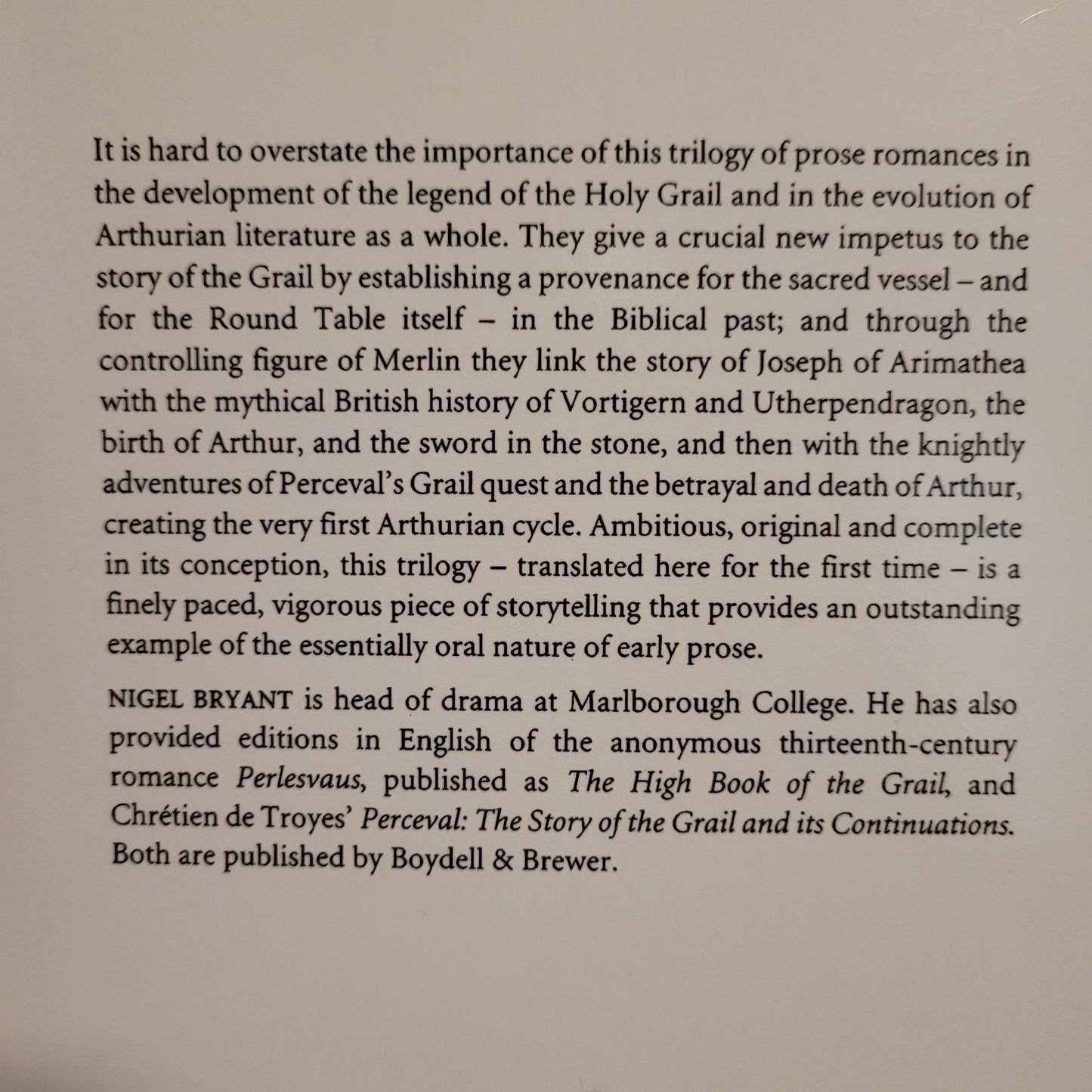 Merlin and the Grail: The Trilogy of Arthurian Romances attributed to Robert de Boron, translated by Nigel Bryant (D.S. Brewer, 2005) Paperback