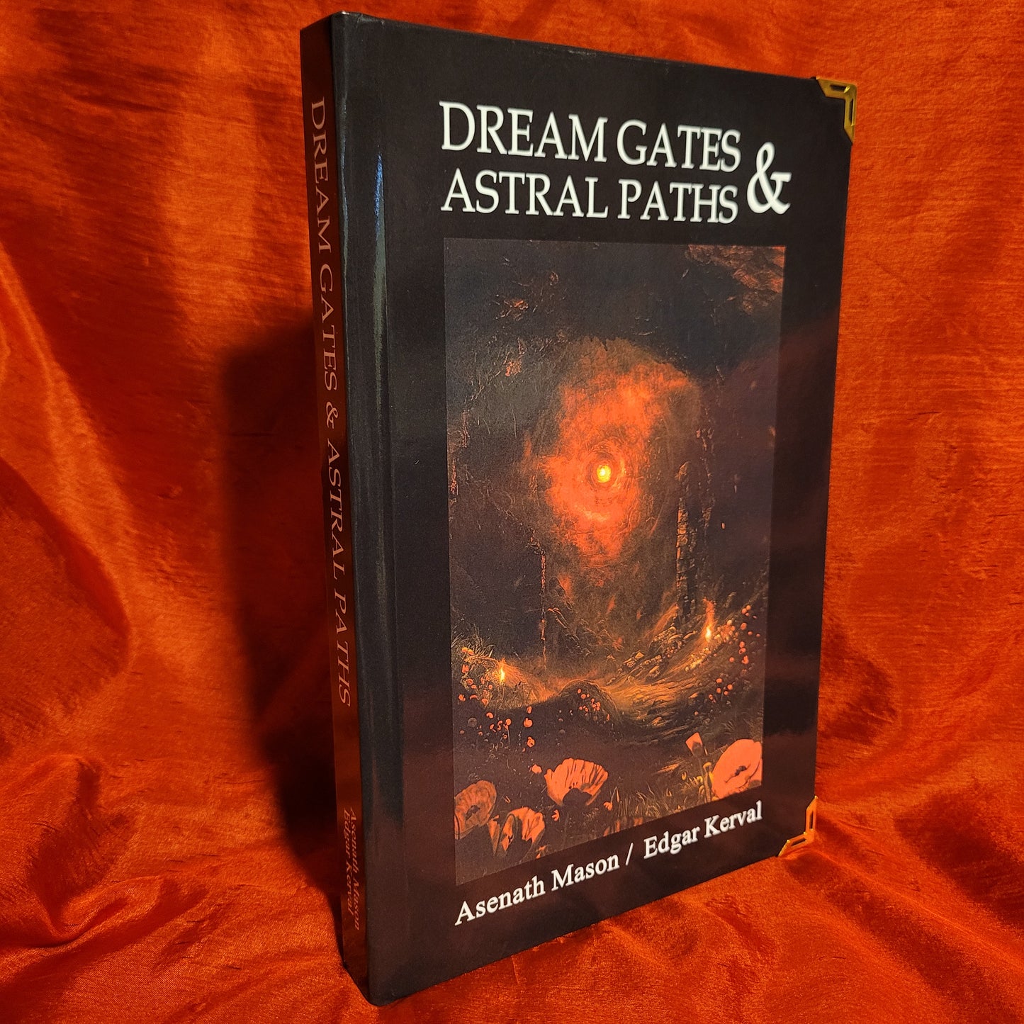 Dream Gates & Astral Paths by Asenath Mason & Edgar Kerval (Sirius Limited Esoterica, 2024) Standard Hardcover Edition Limited to 333 Copies