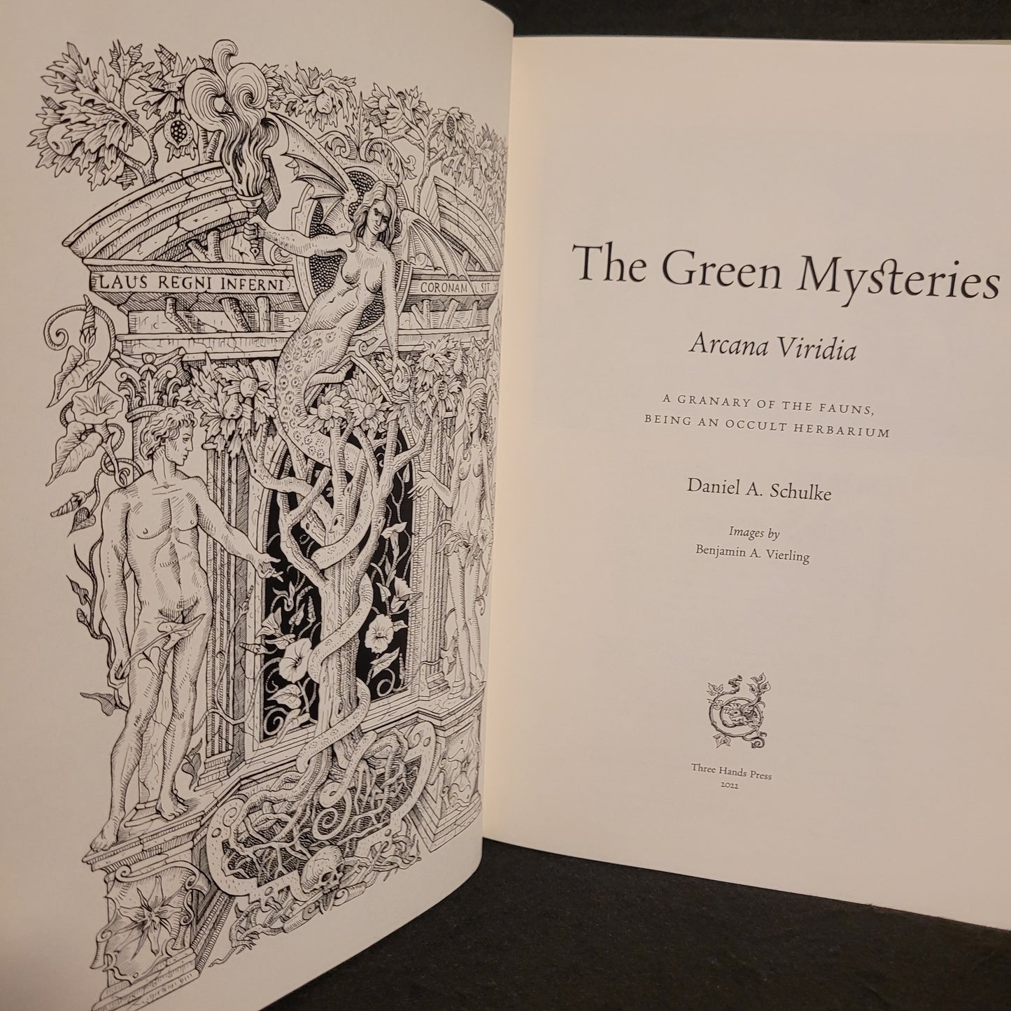 The Green Mysteries: An Occult Herbarium by Daniel Schulke with Illustrations by Benjamin Vierling (Three Hands Press, 2022) Hardcover Edition