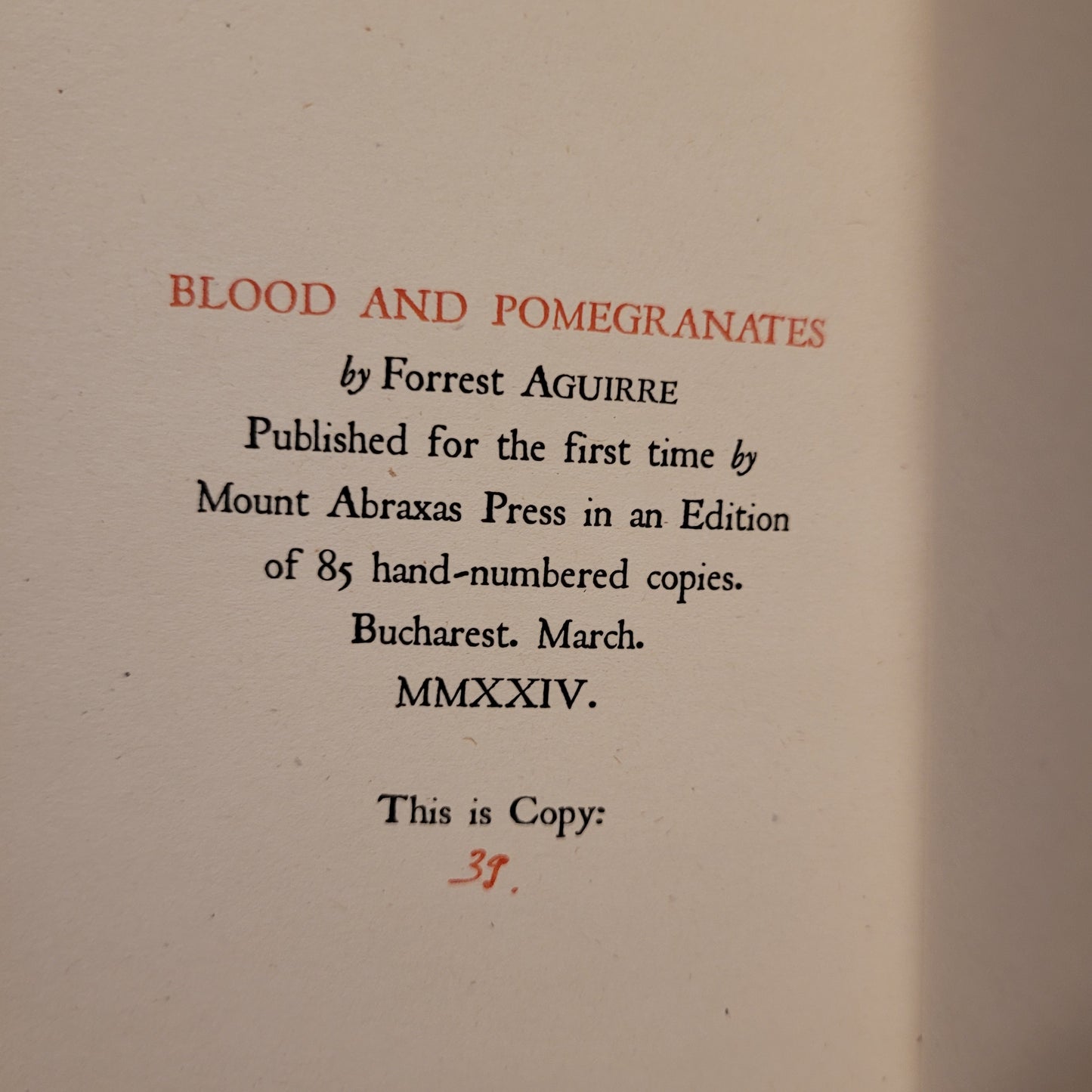 Blood and Pomegranates: A Novella of the Fanastic by Forrest Aguirre (Mount Abraxas Press, 2024) Hardcover Limited to 85 Copies