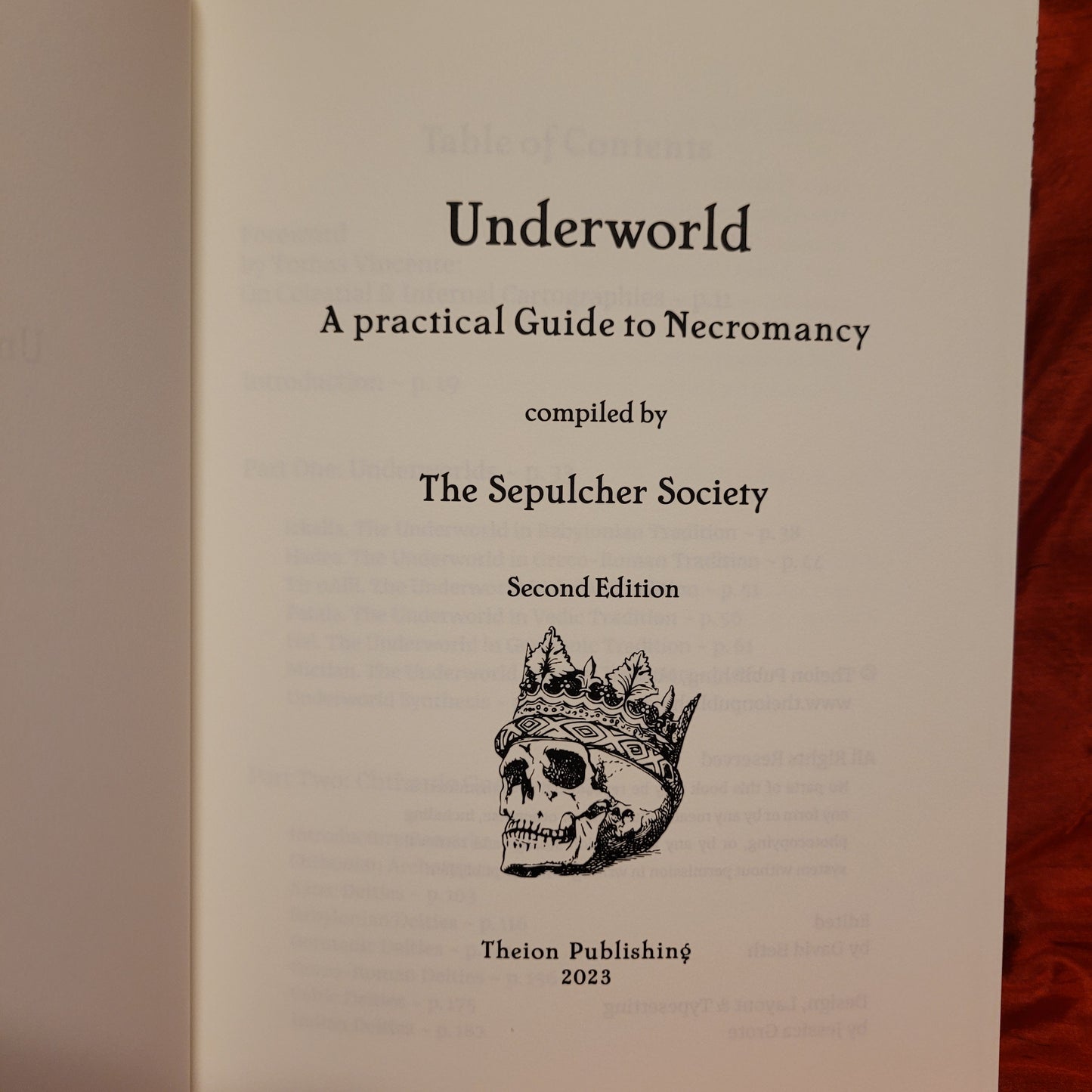 Underworld: A Practical Guide to Necromancy Compiled by the Sepulcher Society (Theion Publishing, 2023) Auric Edition Limited to 42 Copies (#11/42) 2nd Edition