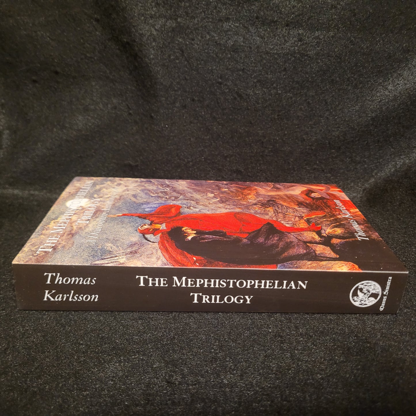 The Mephistophelian Trilogy: A Draconian Autobiography by Thomas Karlsson (Manus Sinistra Publishing, 2024) Softcover Edition Limited to 300 Copies