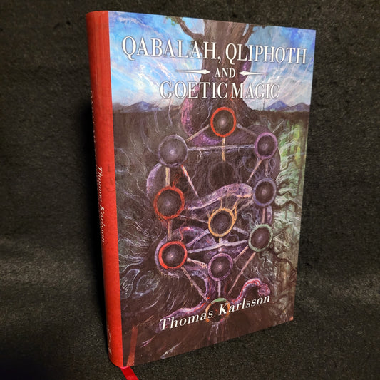 Qabalah, Qliphoth and Goetic Magic by Thomas Karlsson (Manus Sinistra Publishing, 2024) New Hardcover Edition Available Exclusively from Arcane Offerings