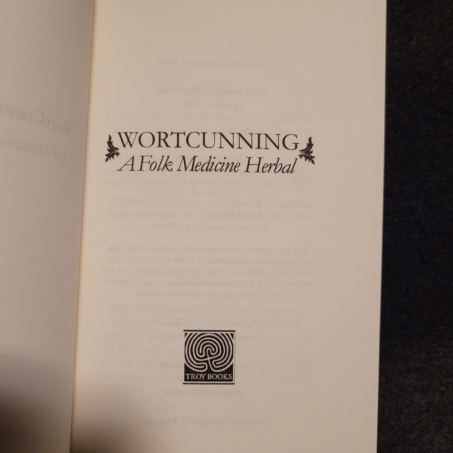 WortCunning – A Folk Medicine Herbal & A Folk Magic Herbal by Nigel G. Pearson (Troy Books, 2019) Paperback