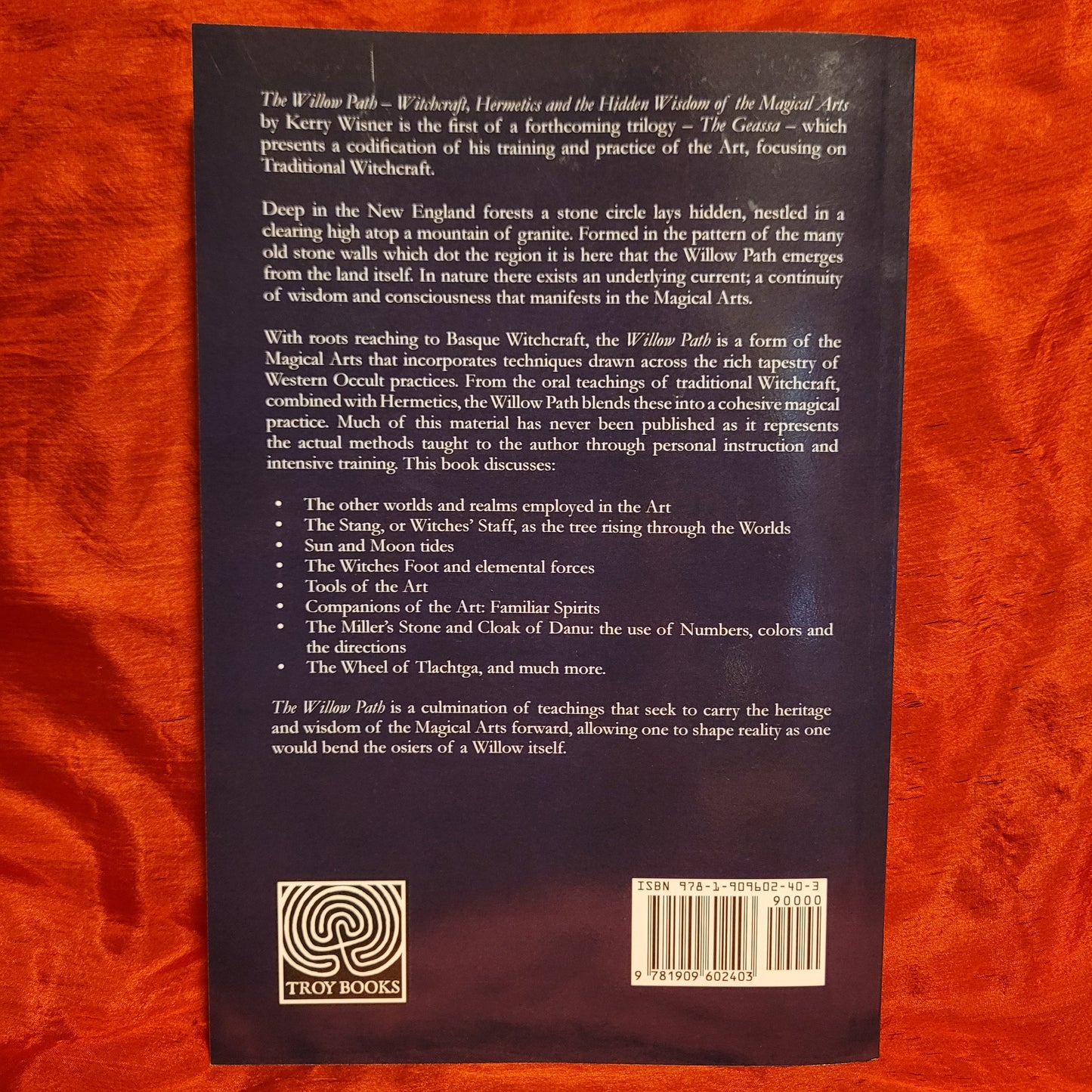 The Willow Path: Witchcraft, Hermetics & the Hidden Wisdom of the Magical Arts by Kerry Wisner (Troy Books, 2020) Paperback