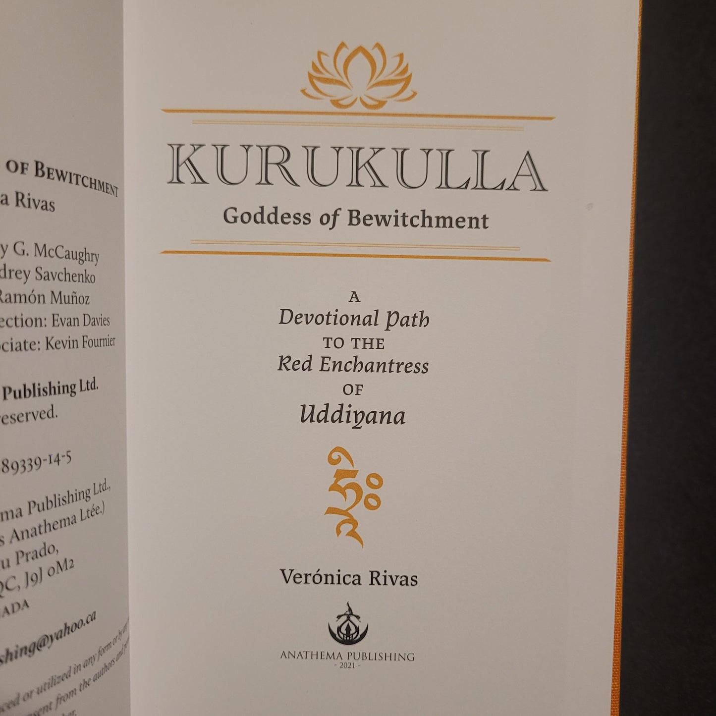 Kurukulla: Goddess of Bewitchment by Verónica Rivas (Anathema Publishing, 2021) Standard Hardcover Edition Limited to 700 Copies